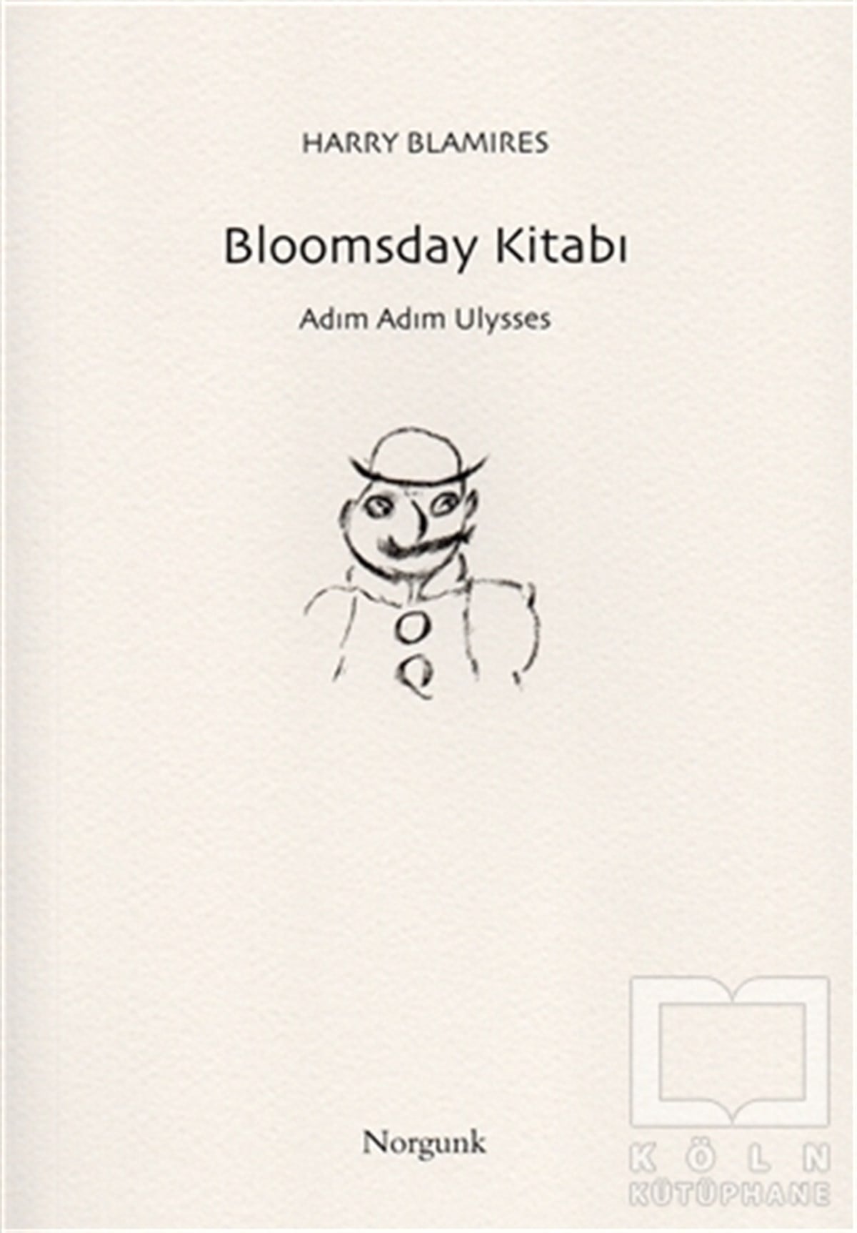 Harry BlamiresTürkçe RomanlarBloomsday Kitabı - Adım Adım Ulysses