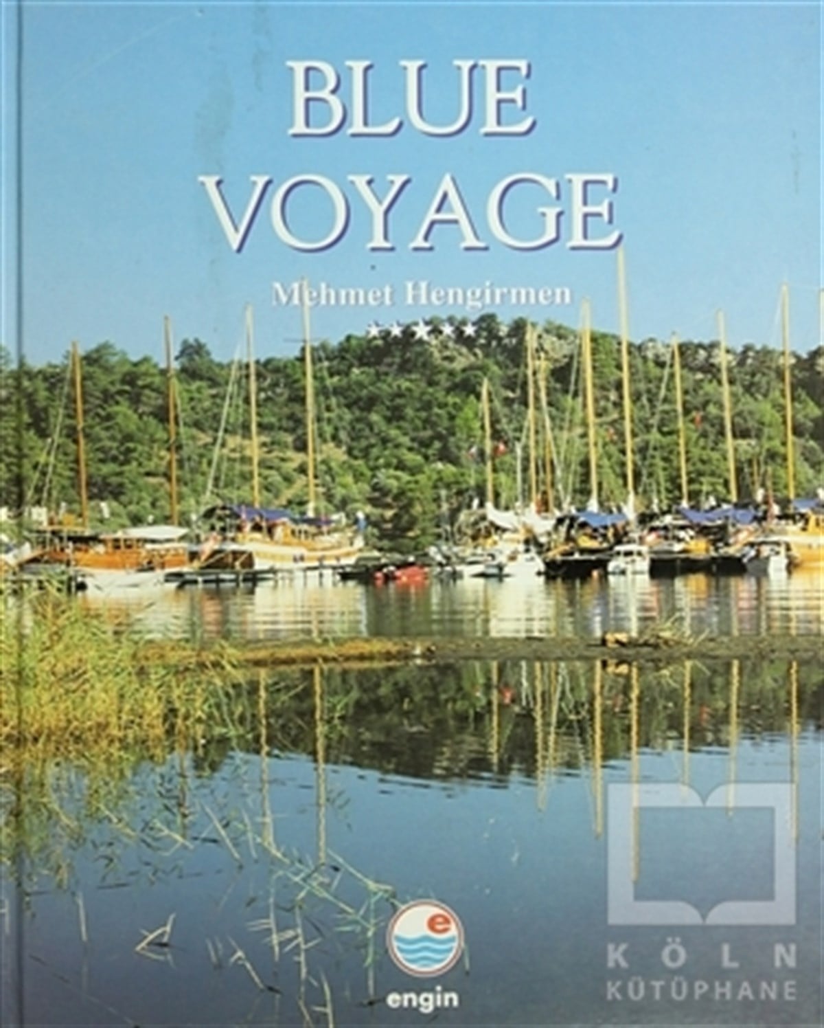 Mehmet HengirmenDiğerBlue Voyage (İngilizce)