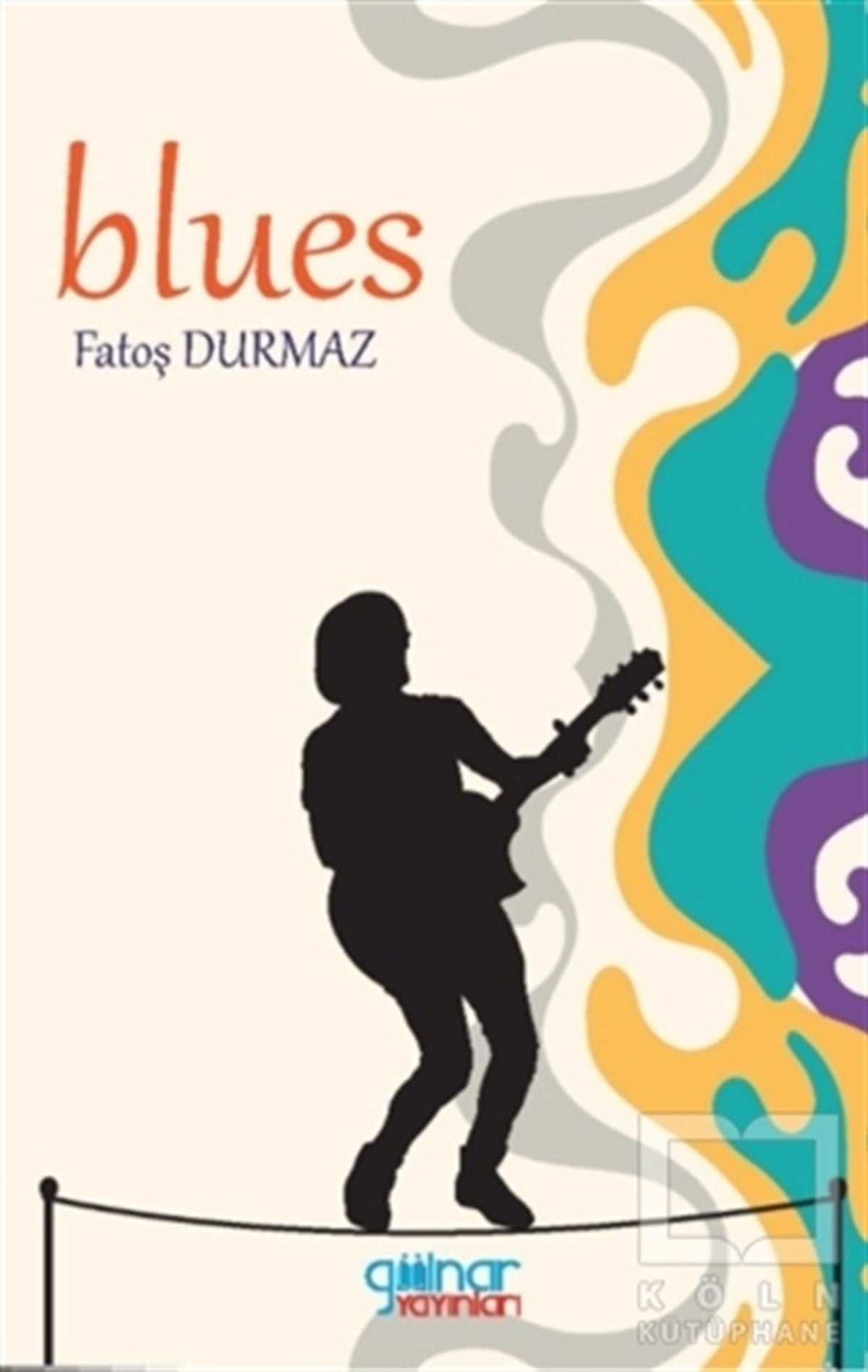 Fatoş DurmazTürkçe Şiir KitaplarıBlues