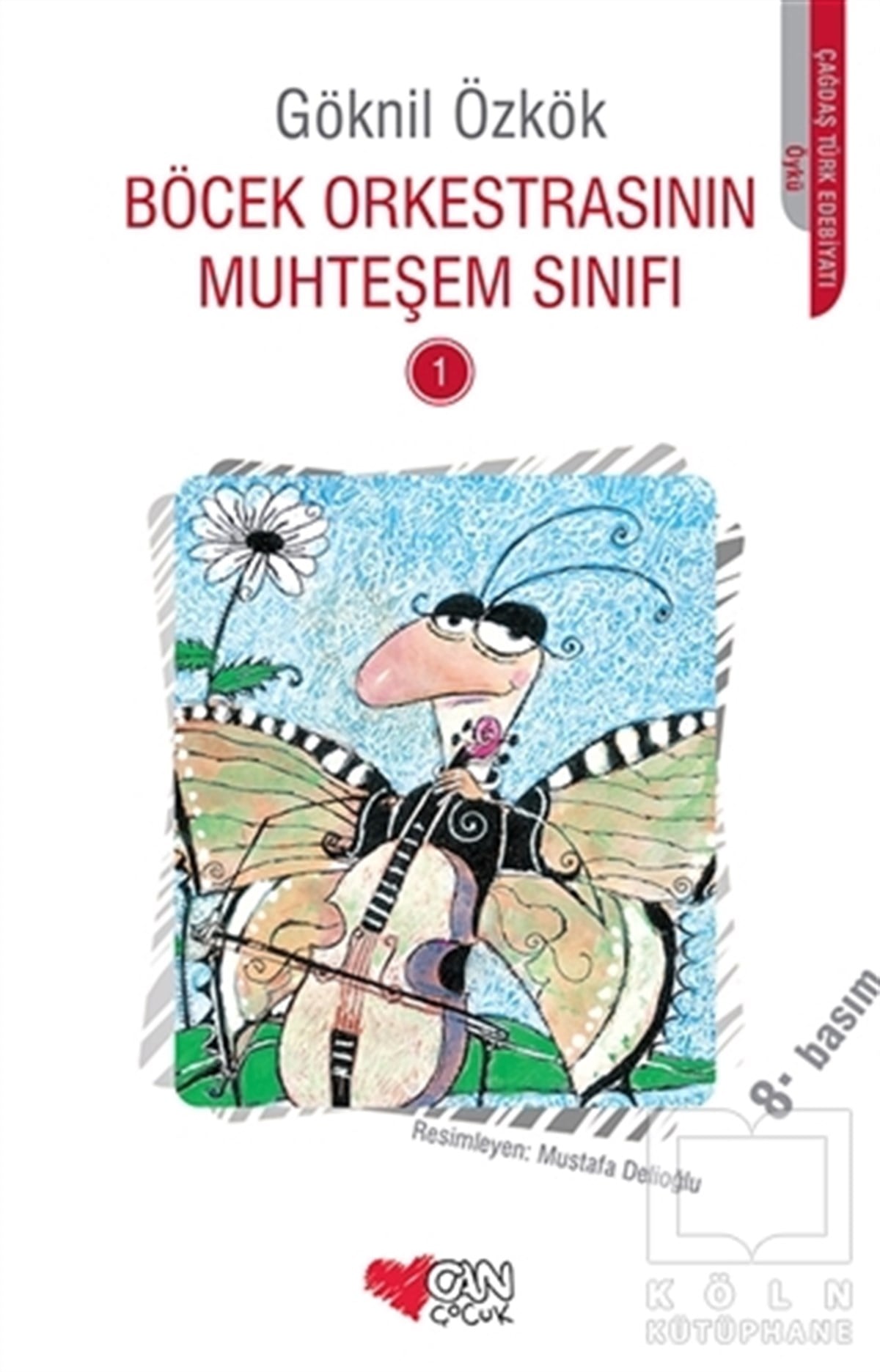 Göknil GençRoman-ÖyküBöcek Orkestrasının Muhteşem Sınıfı - 1