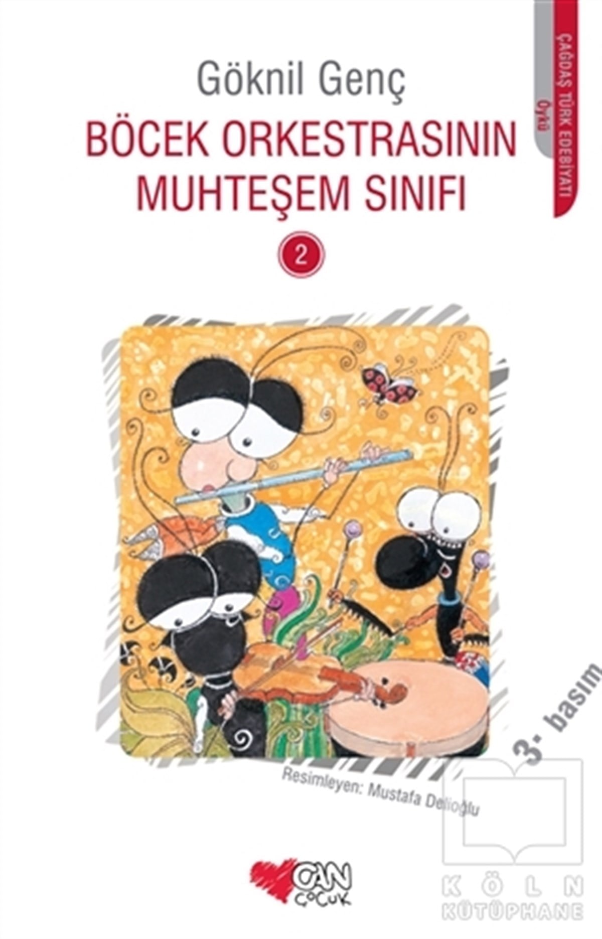 Göknil GençRoman-ÖyküBöcek Orkestrasının Muhteşem Sınıfı - 2