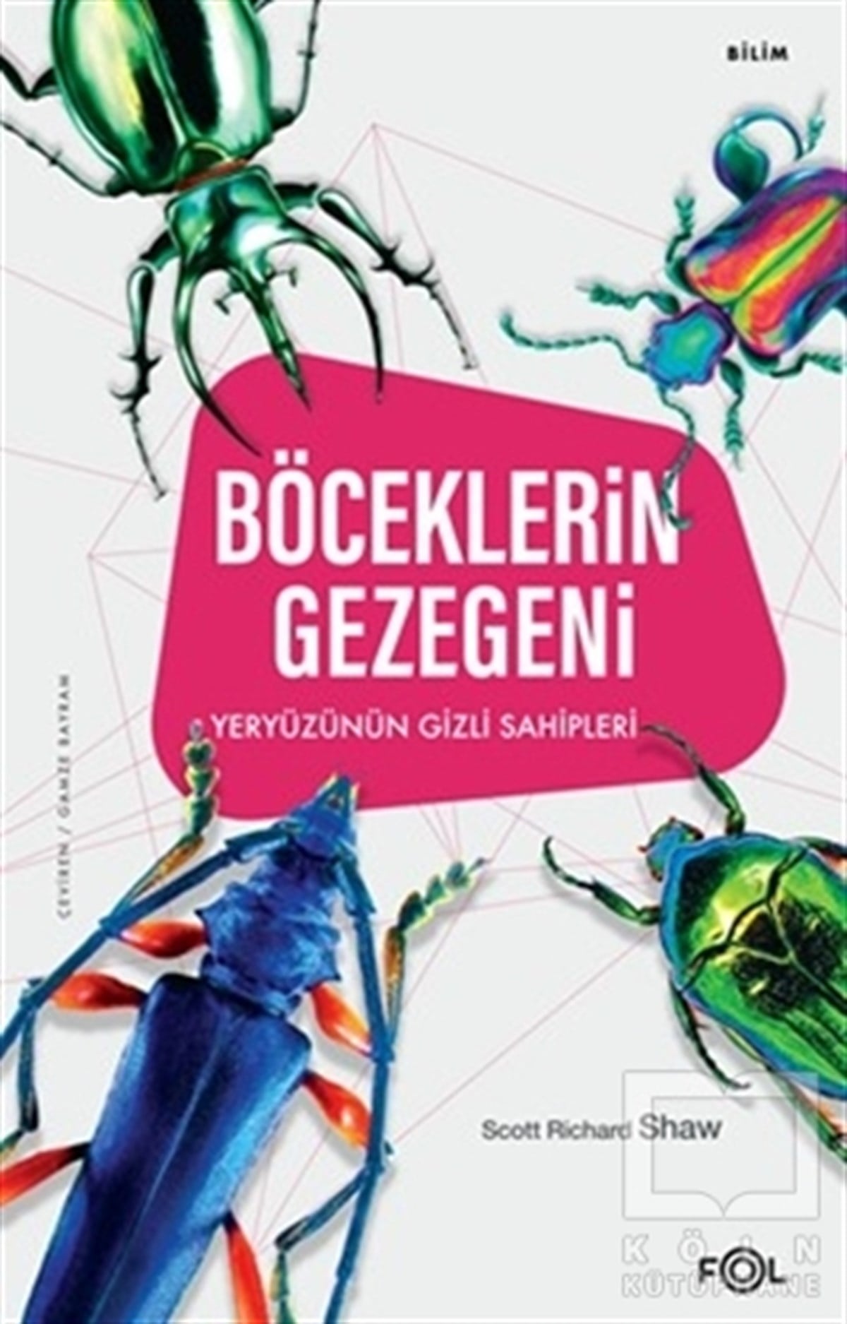 Scott Richard ShawDoğa Bilimleri KitaplarıBöceklerin Gezegeni
