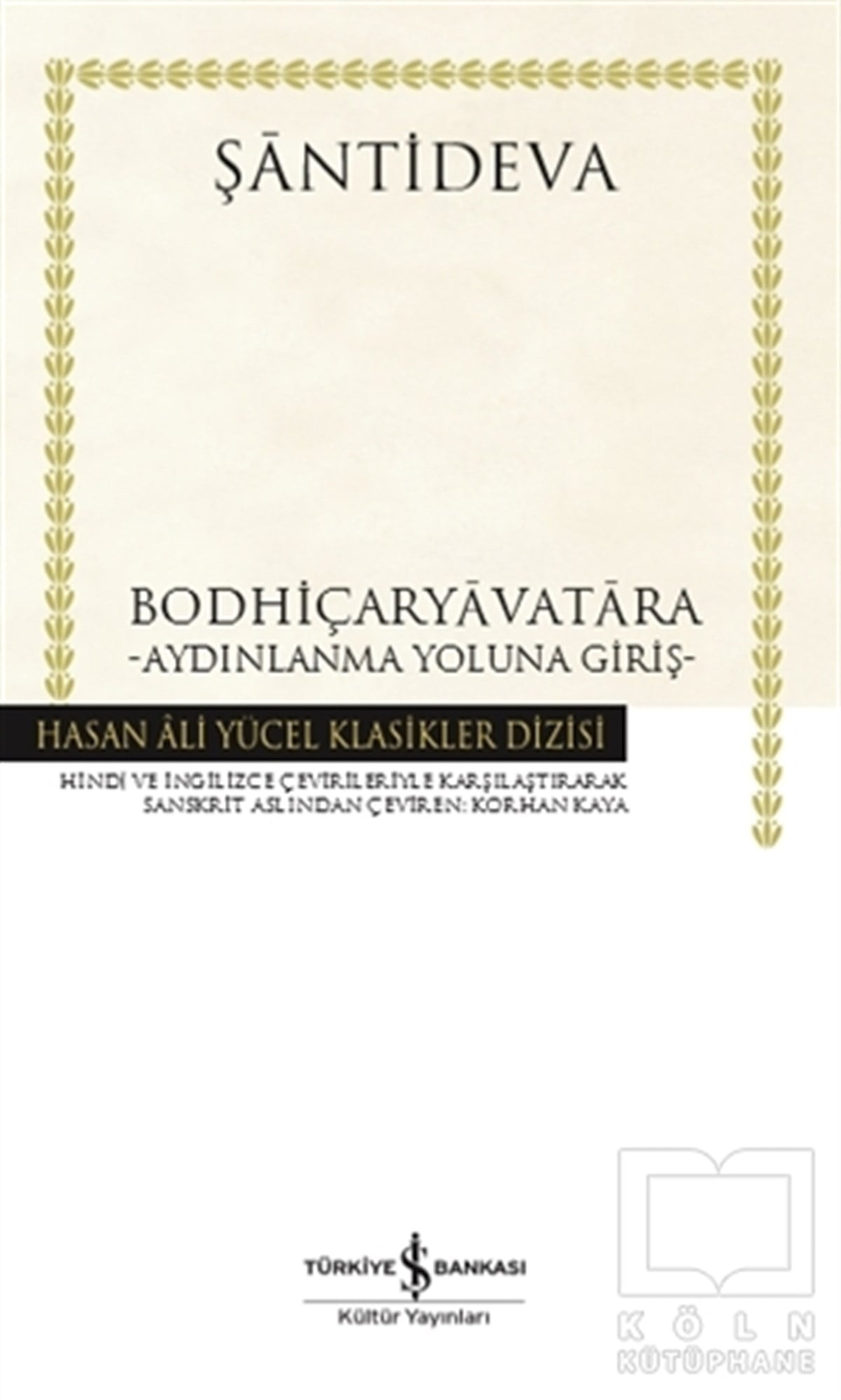 ŞantidevaDünya Klasikleri & Klasik KitaplarBodhiçaryavatara - Aydınlanma Yoluna Giriş