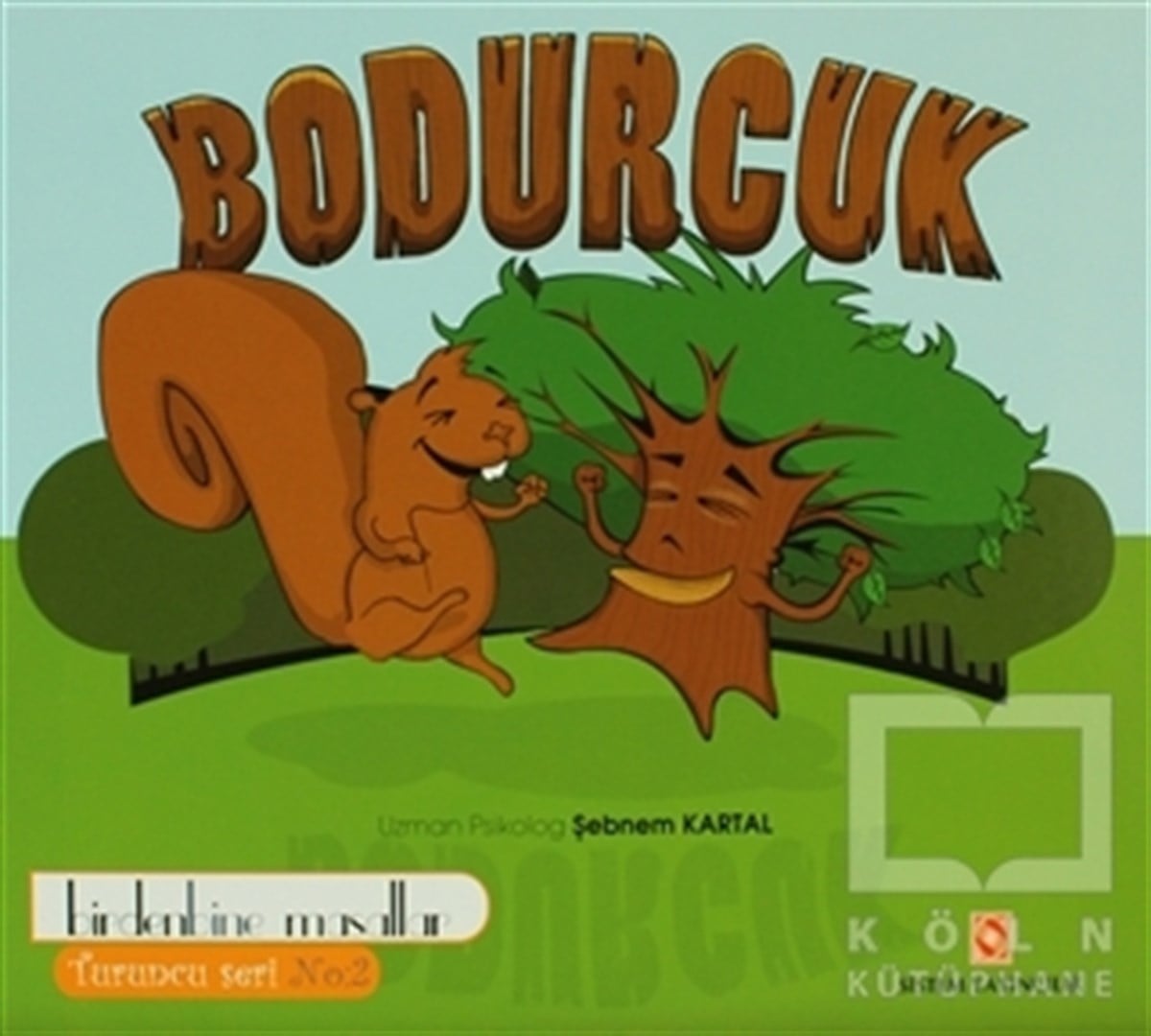 Şebnem KartalEbeveyn KitaplarıBodurcuk