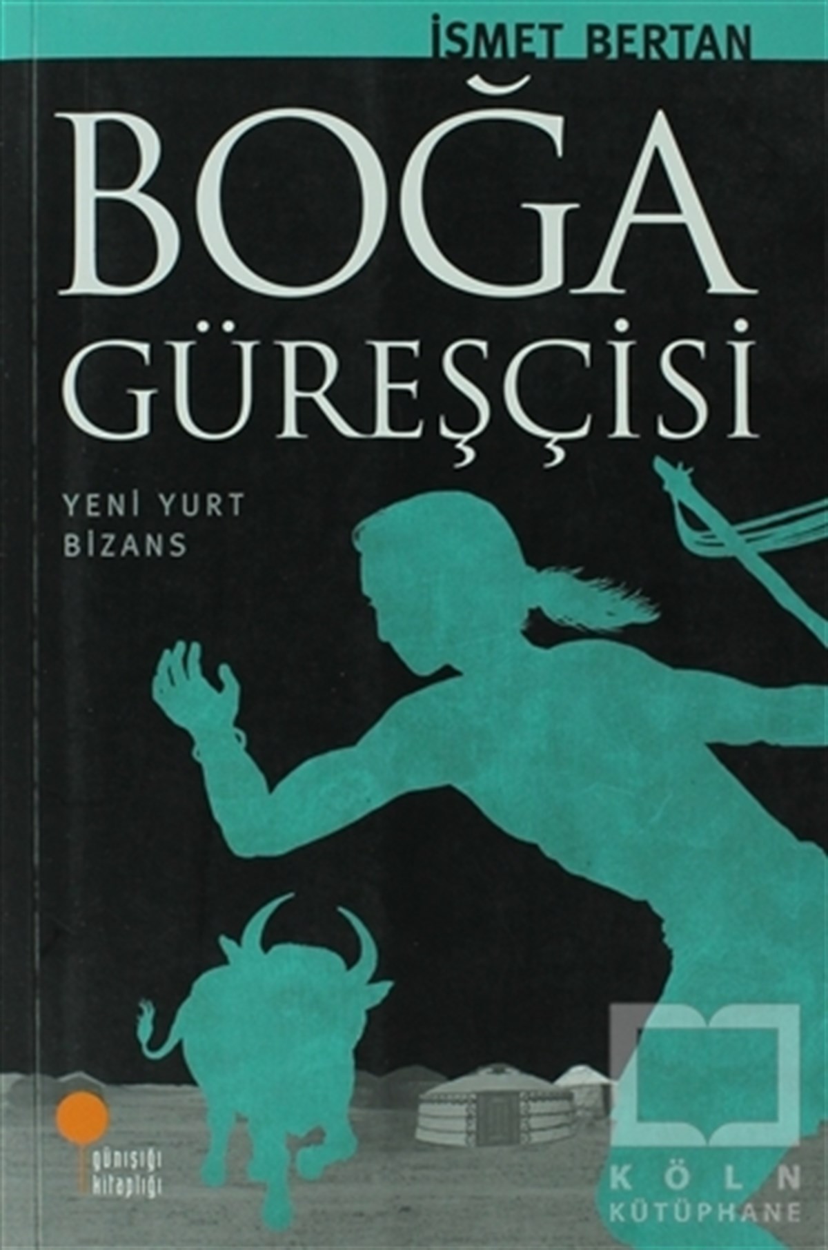 İsmet BertanGençlik EdebiyatıBoğa Güreşçisi
