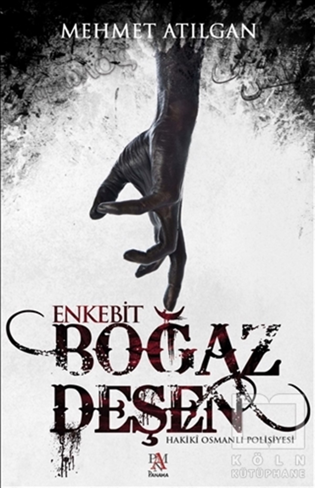 Mehmet AtılganPolisiyeBoğaz Deşen: Enkebit