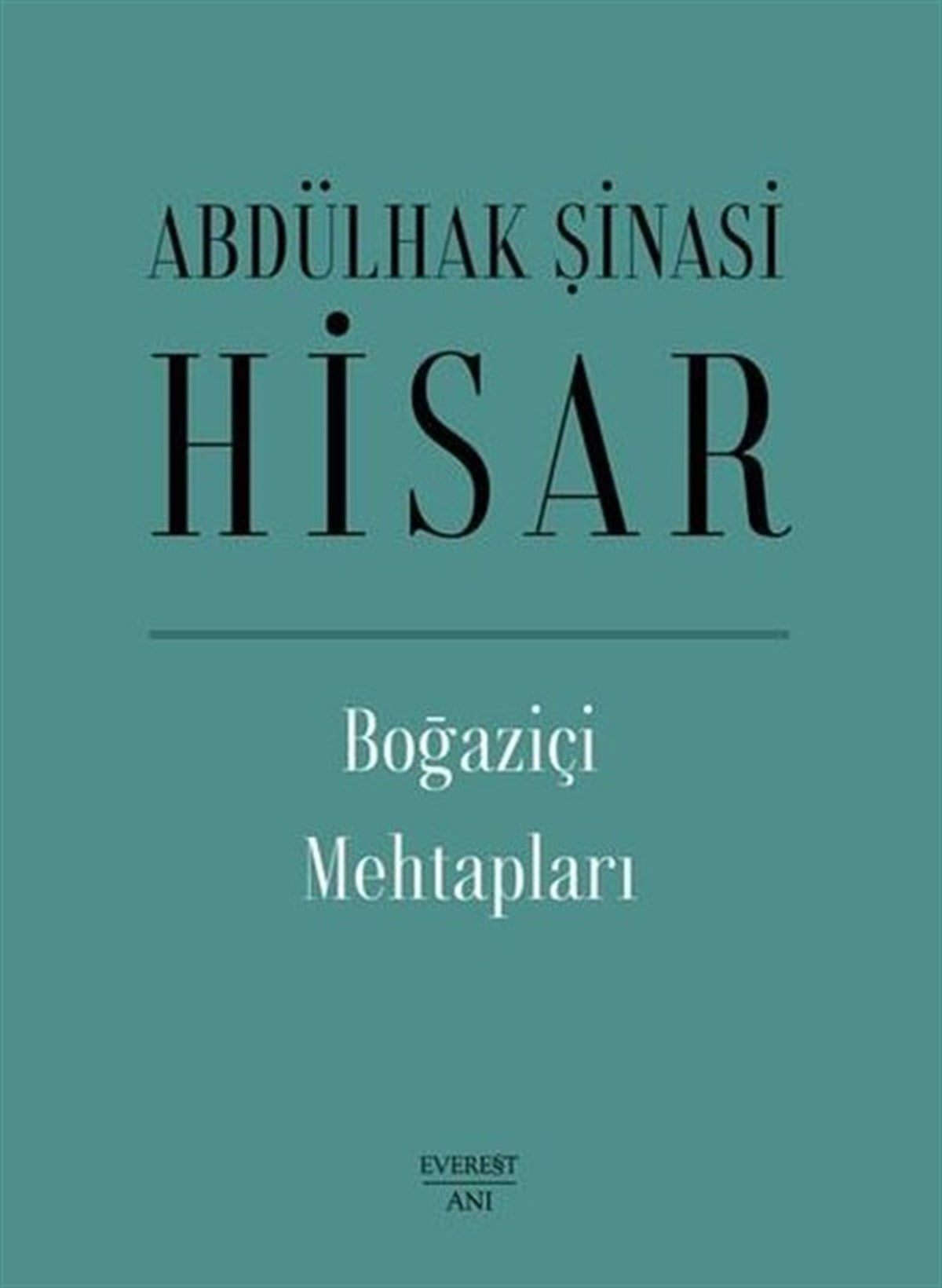 Abdülhak Şinasi HisarAnı & Mektup & Günlük KitaplarıBoğaziçi Mehtapları