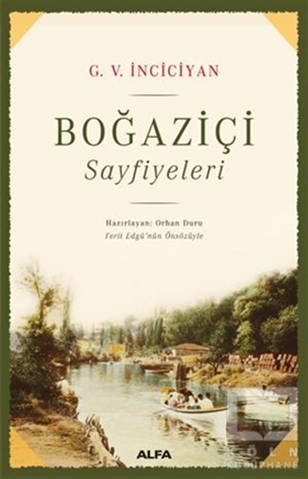 Gugas V. İnciciyanAraştırma - İncelemeBoğaziçi Sayfiyeleri