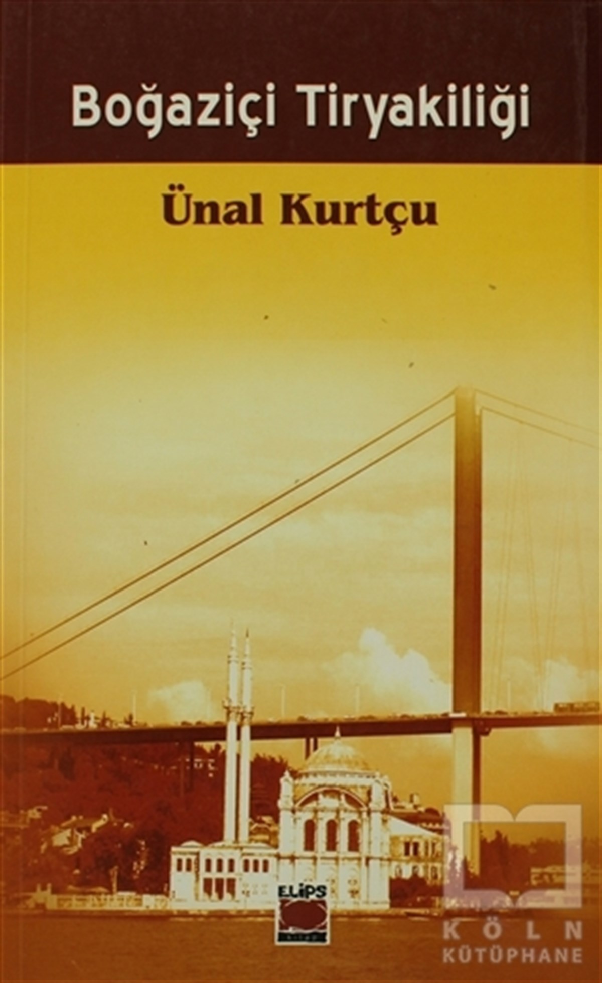 Ünal KurtçuDiğerBoğaziçi Tiryakiliği