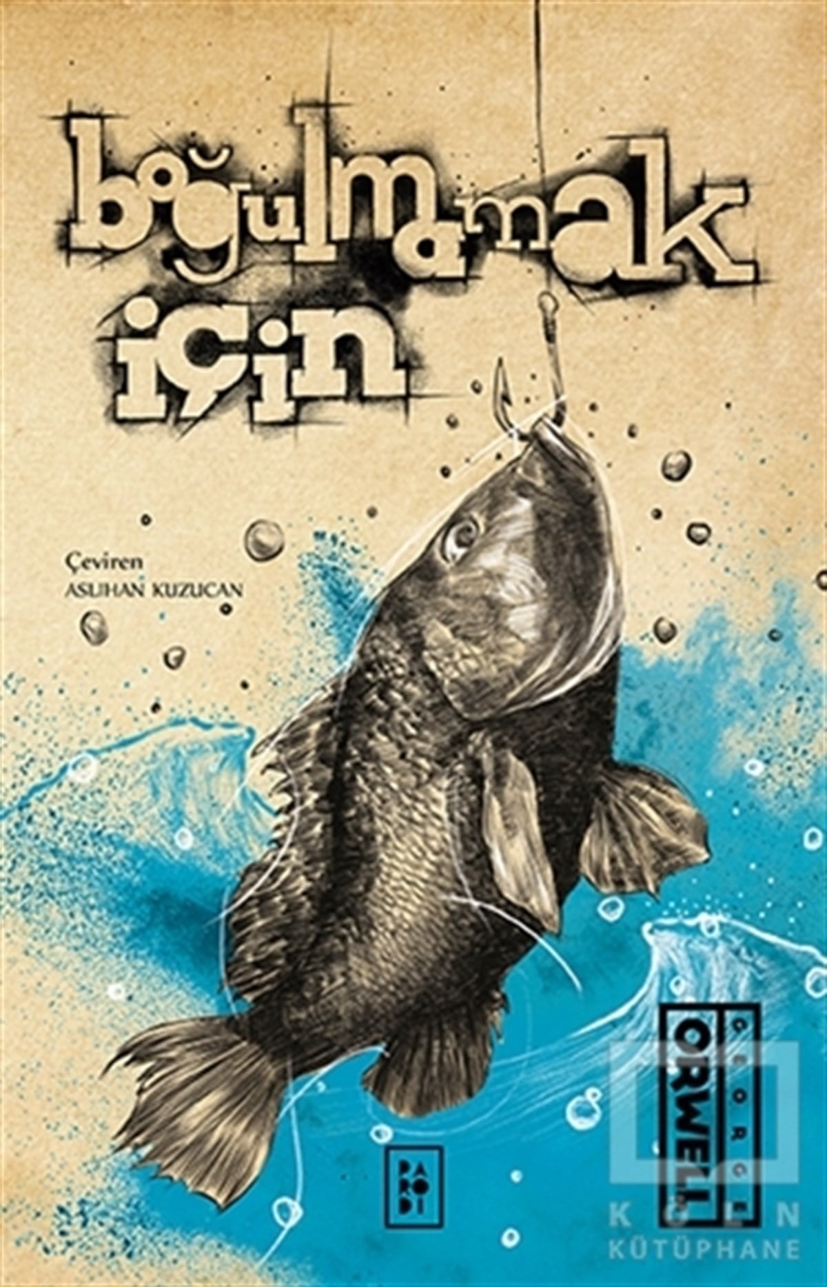 George OrwellTürkçe RomanlarBoğulmamak İçin