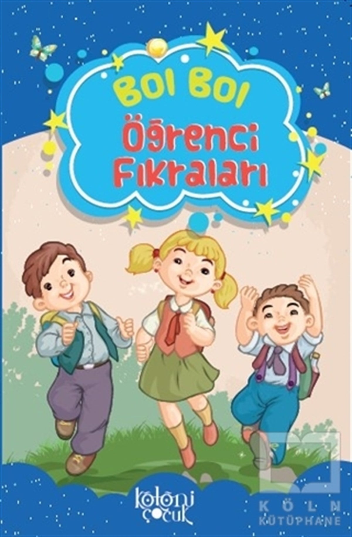 Fatıma Gülbahar KaracaHikayelerBol Bol - Öğrenci Fıkraları