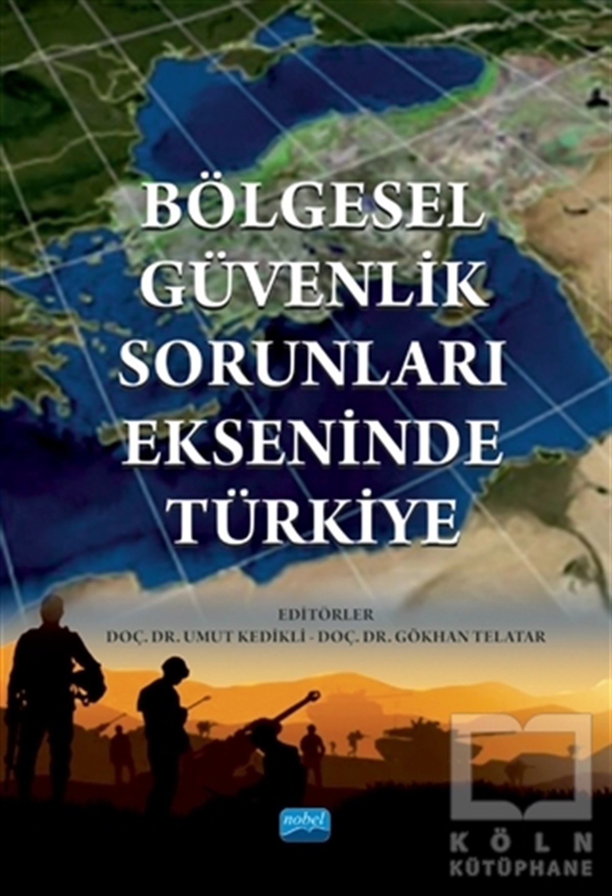 Ali BalcıTürkiye Siyaseti ve Politikası KitaplarıBölgesel Güvenlik Sorunları Ekseninde Türkiye