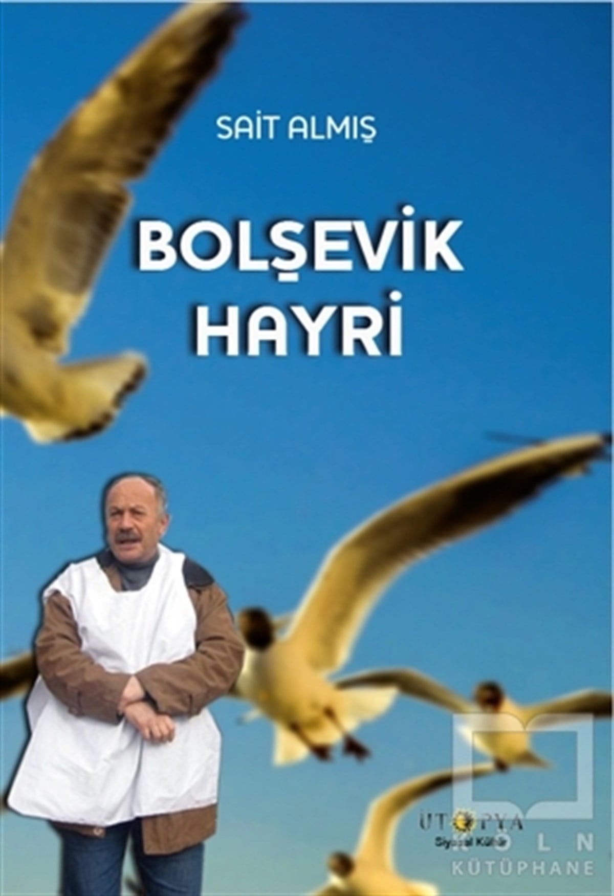 Sait AlmışAraştırma-İncelemeBolşevik Hayri