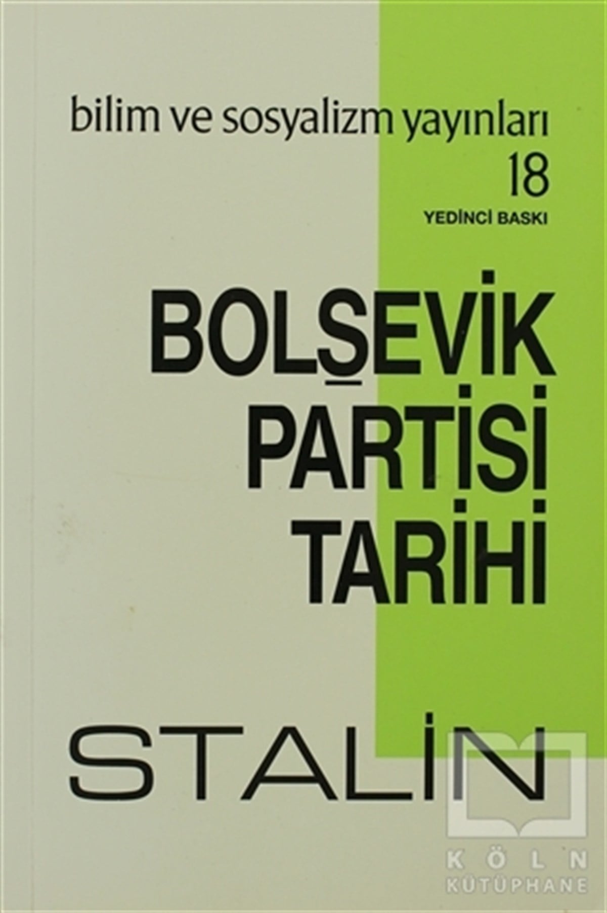 Josef V. StalinPolitik Akımlar - HareketlerBolşevik Partisi Tarihi
