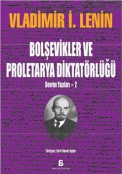 Ferit Burak AydarDünya Siyaseti ve PolitikasıBolşevikler ve Proletarya Diktatörlüğü