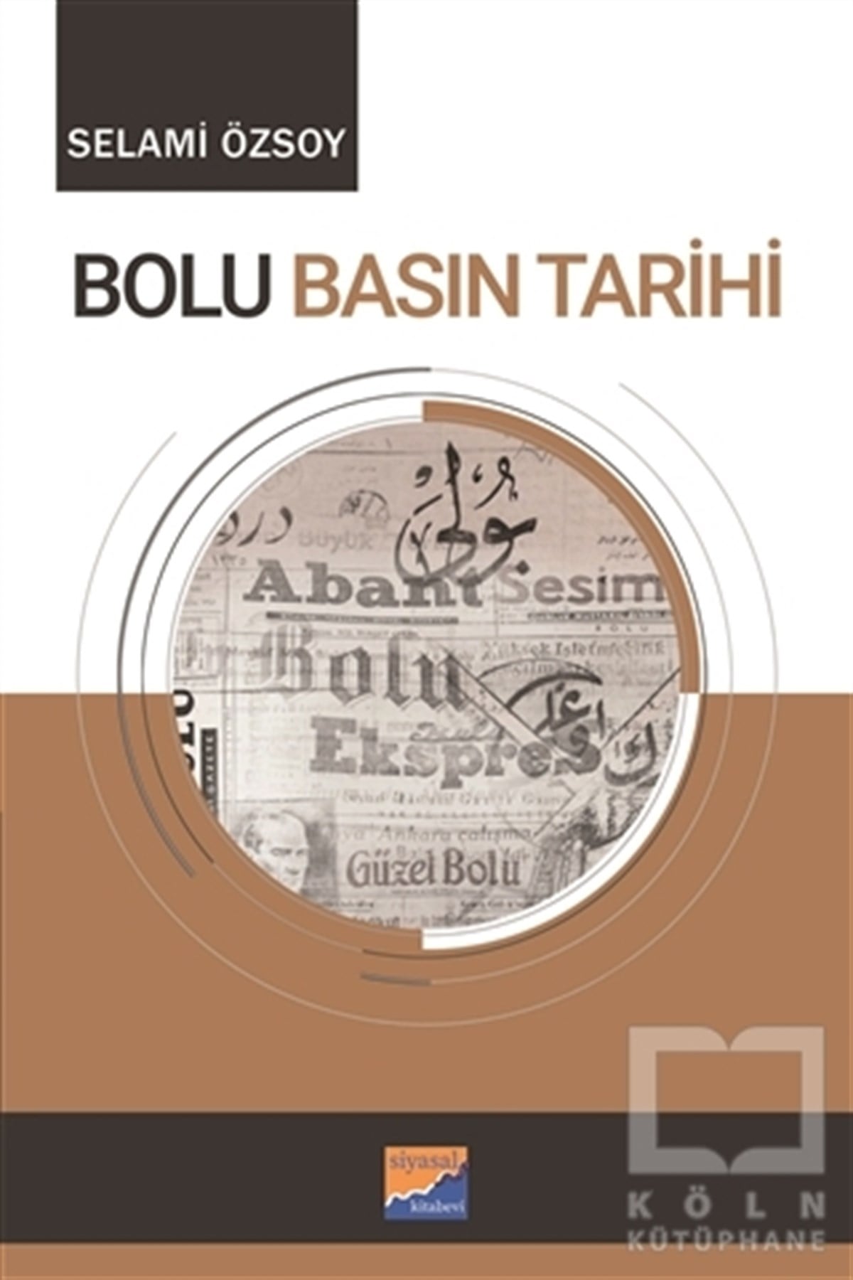 Selami ÖzsoyAraştırma - İncelemeBolu Basın Tarihi
