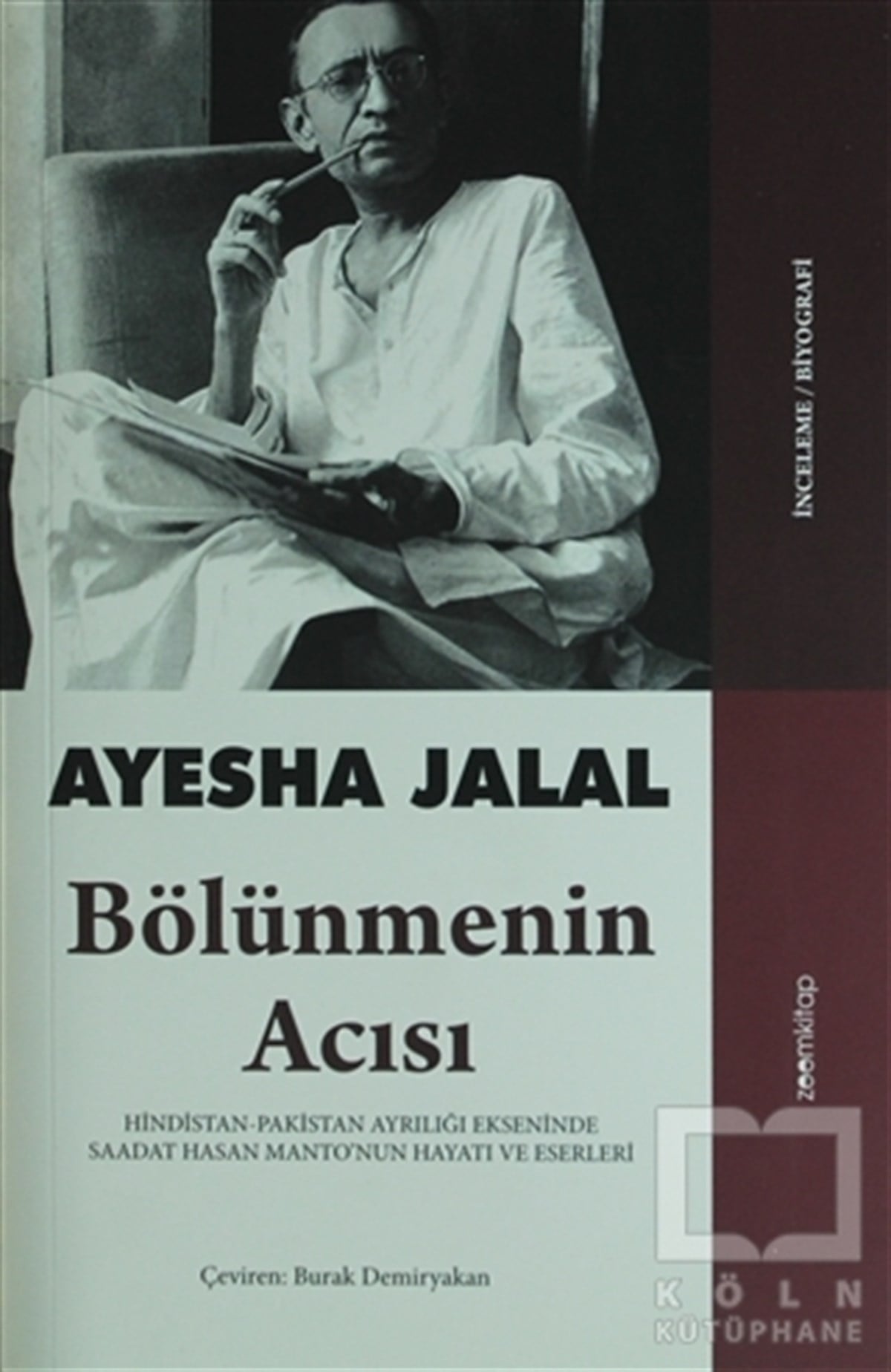 Ayesha JalalBiyografi-OtobiyogafiBölünmenin Acısı