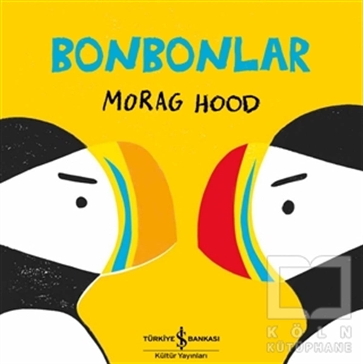 Morag HoodOkul Öncesi Çocuk KitaplarıBonbonlar