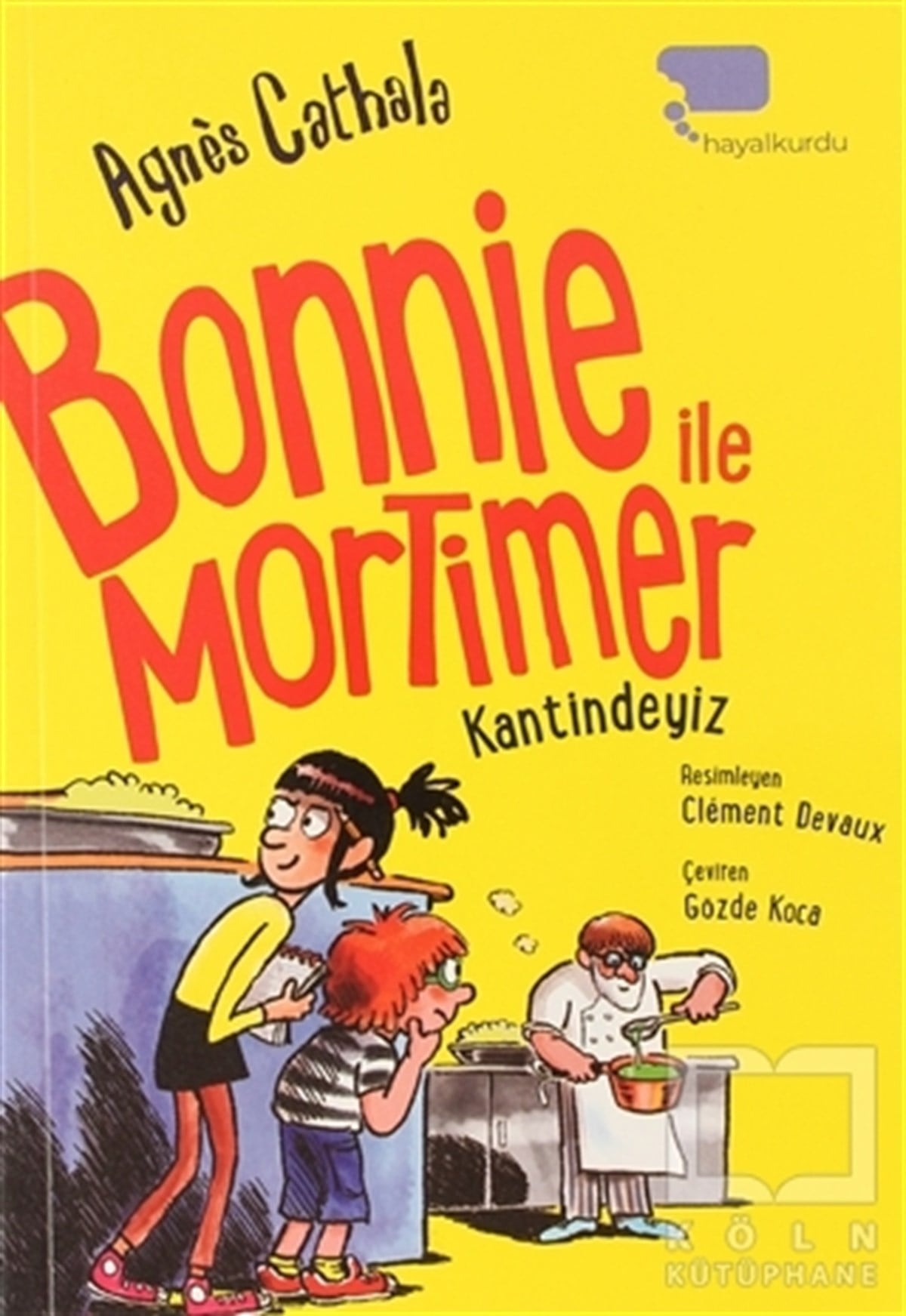 Agnes CathalaÇocuk Masal KitaplarıBonnie ile Mortimer Kantindeyiz