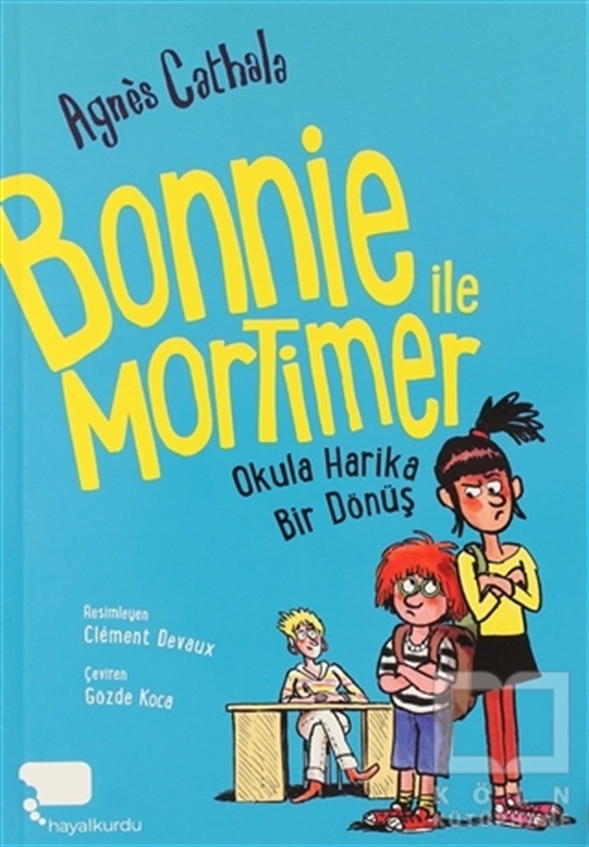Agnes CathalaÇocuk Masal KitaplarıBonnie ile Mortimer Okula Harika Bir Dönüş