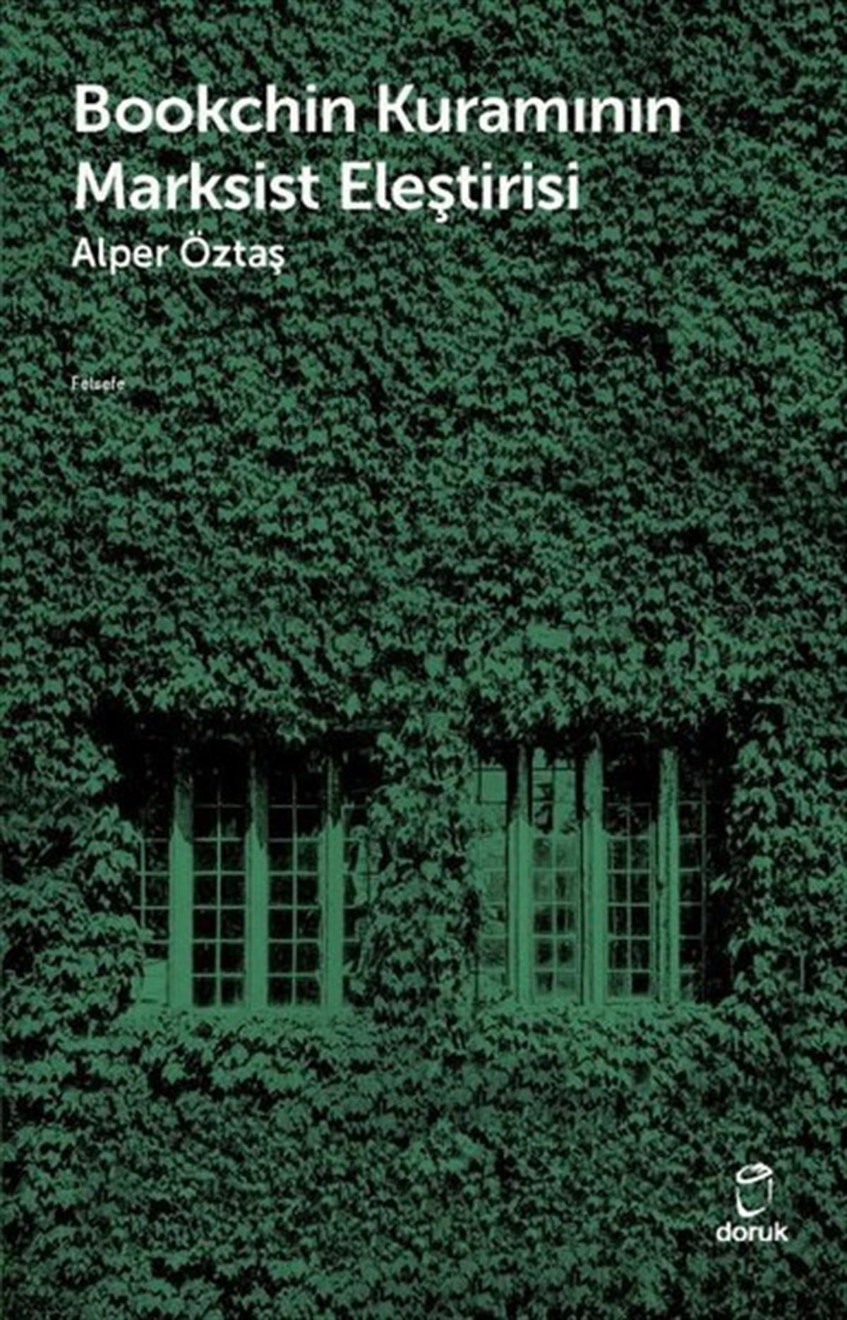 Alper ÖztaşFelsefe BilimiBookchin Kuramının Marksist Eleştirisi
