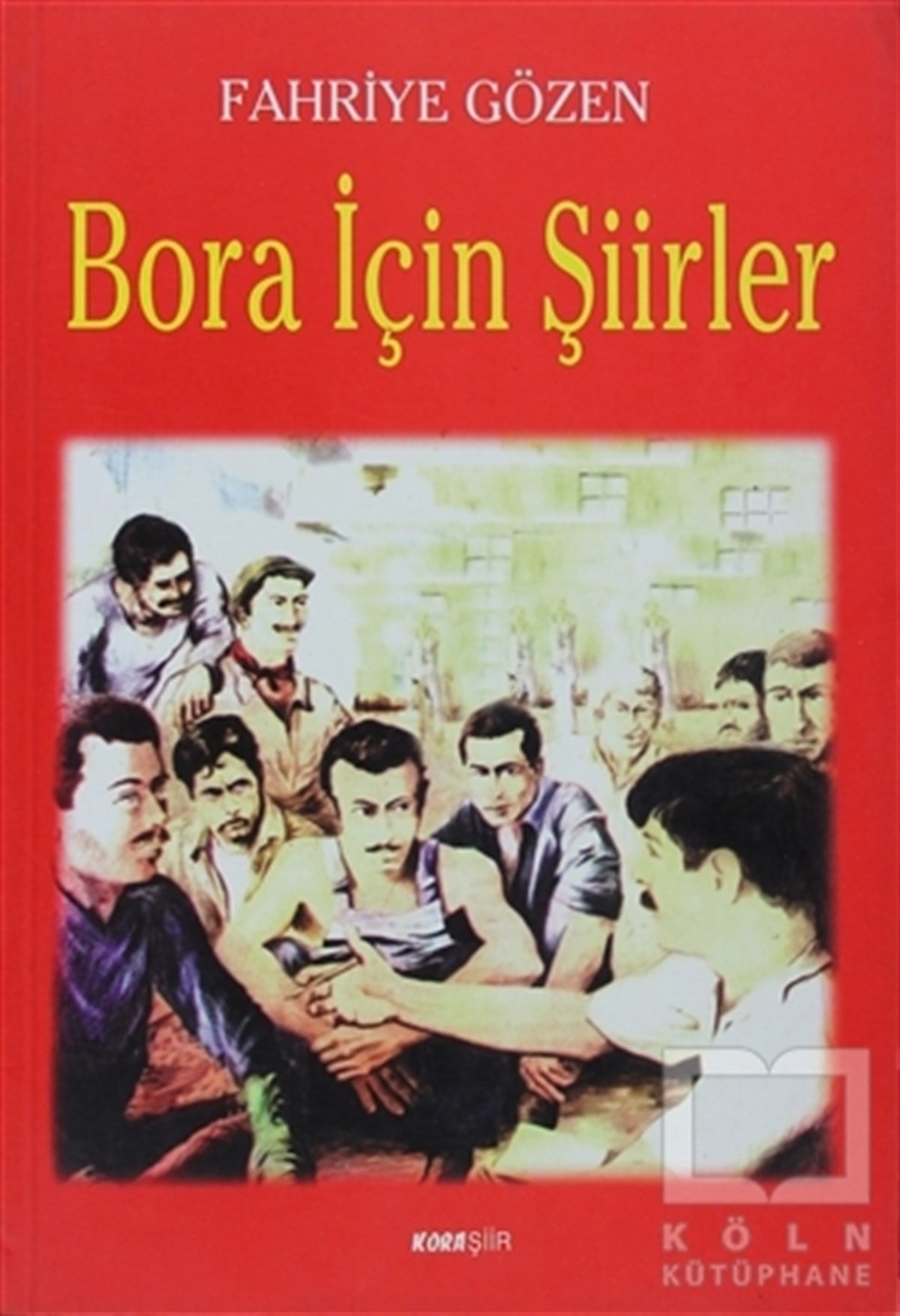 Fahriye GözenŞiirBora İçin Şiirler