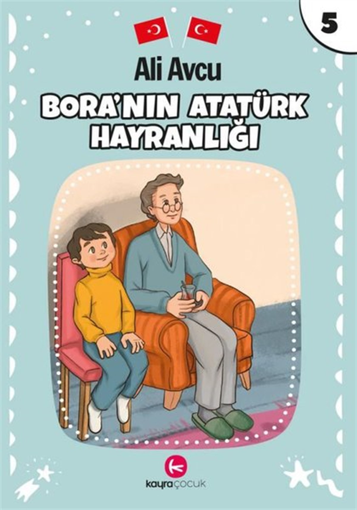 Ali AvcuÇocuk Gençlik RomanlarıBora'nın Atatürk Hayranlığı
