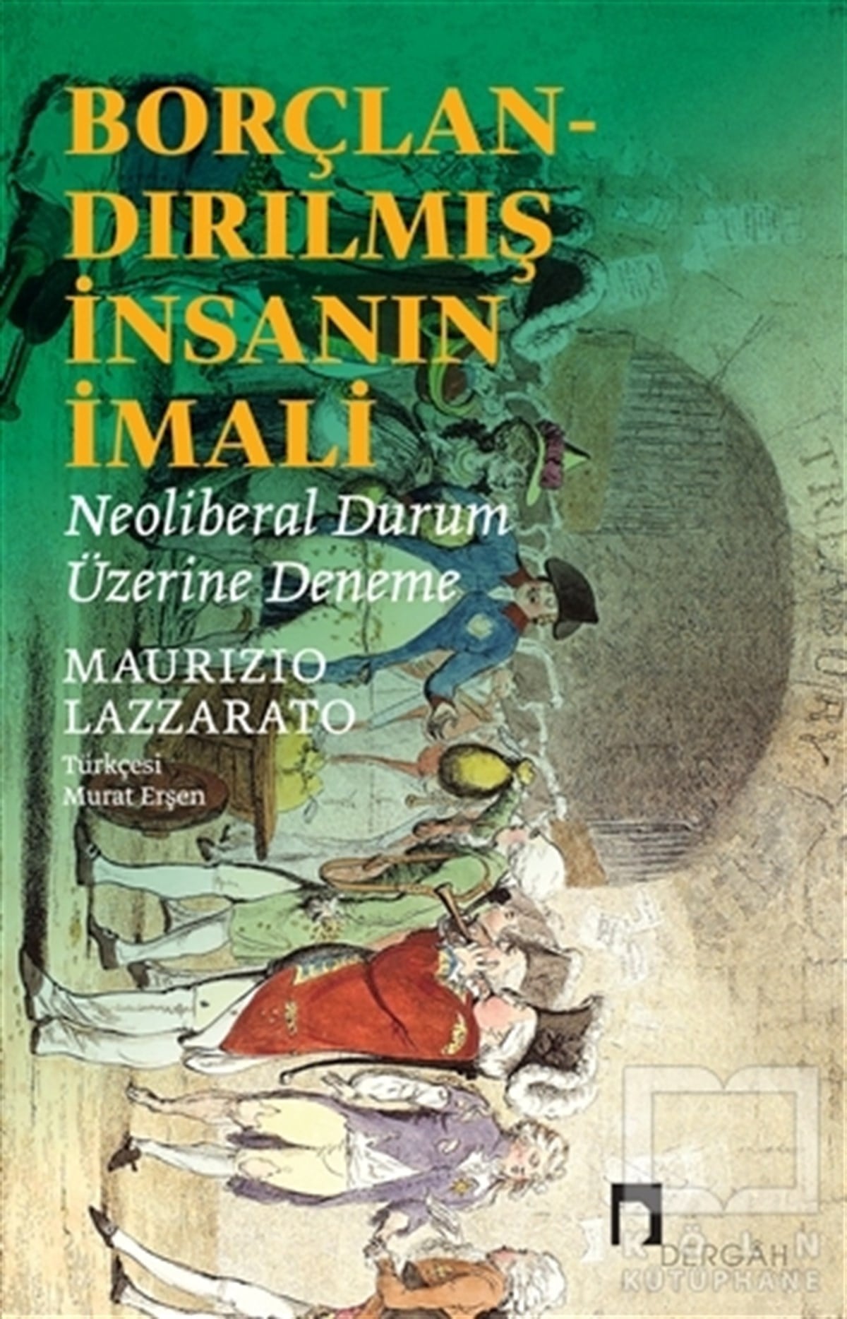 Maurizio LazzaratoDeneme KitaplarıBorçlandırılmış İnsanın İmali