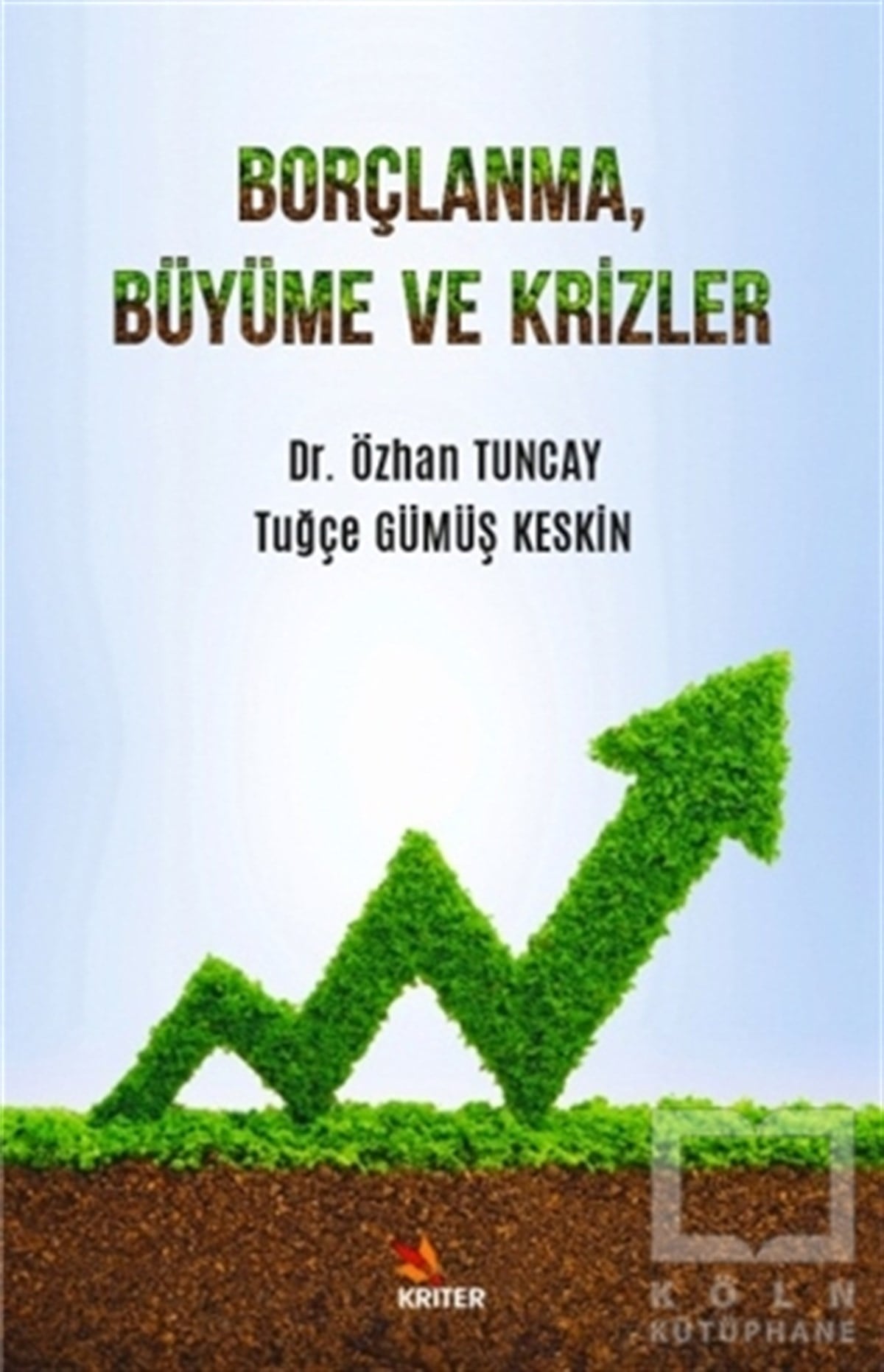 Özhan TuncayBorsa KitaplarıBorçlanma, Büyüme ve Krizler