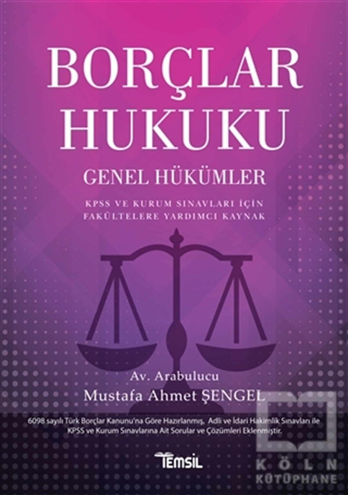 Mustafa Ahmet ŞengelSınavlara Hazırlık KitaplarıBorçlar Hukuku - Genel Hükümler