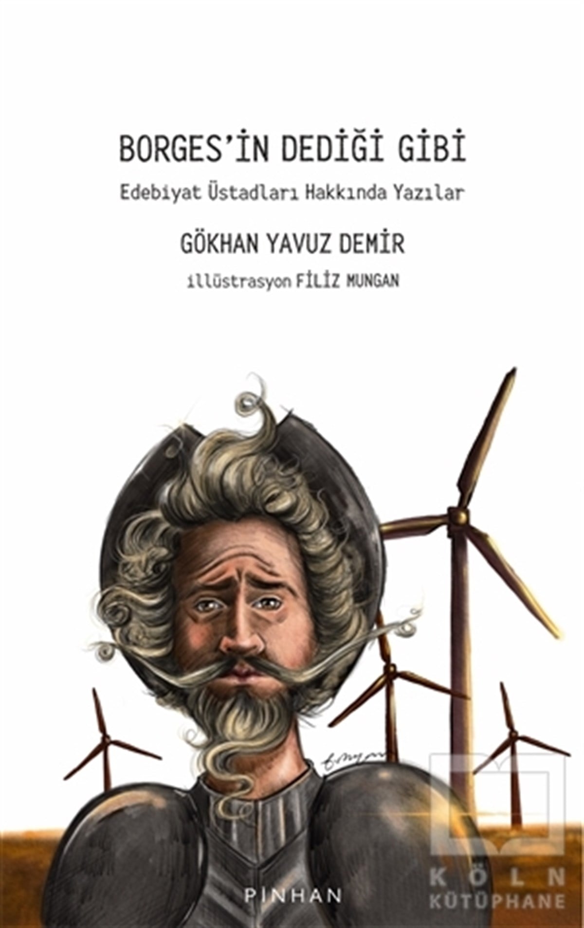 Gökhan Yavuz DemirAraştırma-İnceleme-ReferansBorges’in Dediği Gibi