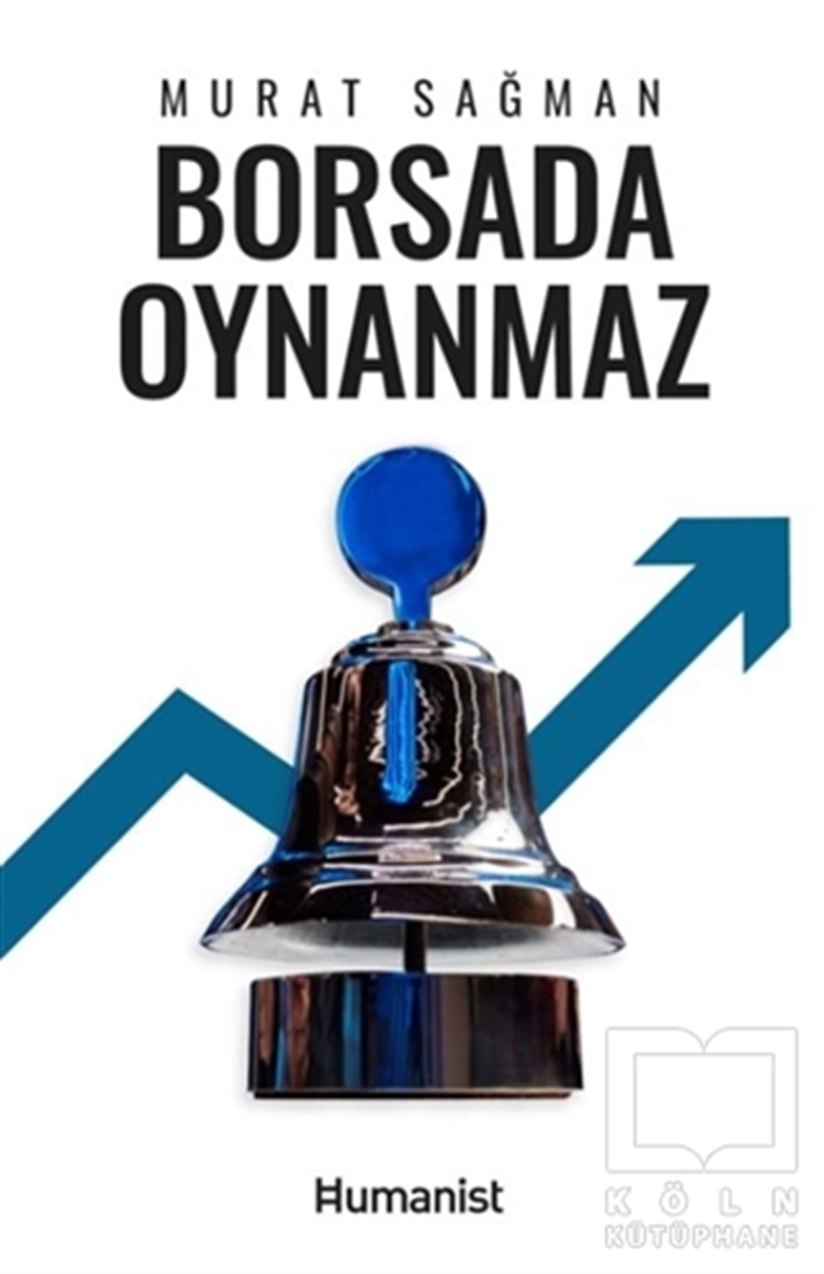 Murat SağmanBorsa KitaplarıBorsada Oynanmaz