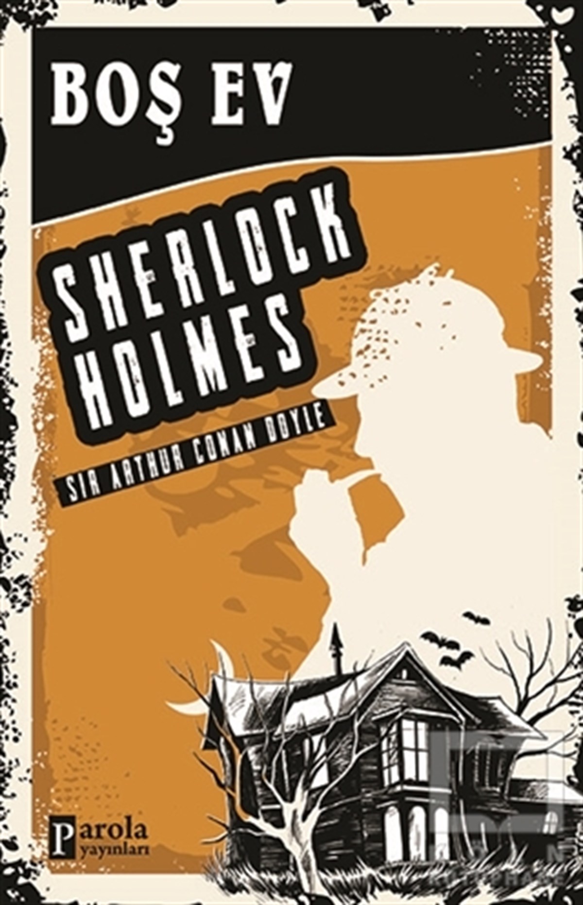 Sir Arthur Conan DoylePolisiyeBoş Ev - Sherlock Holmes
