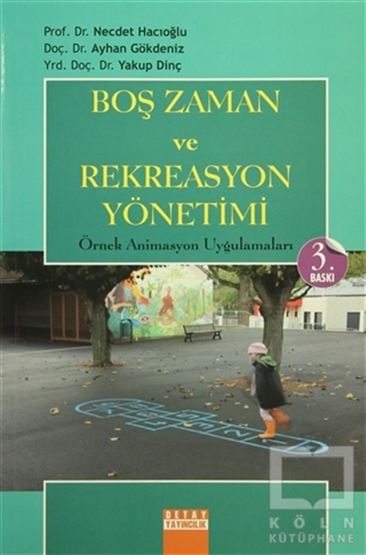 Necdet HacıoğluDiğerBoş Zaman ve Rekreasyon Yönetimi