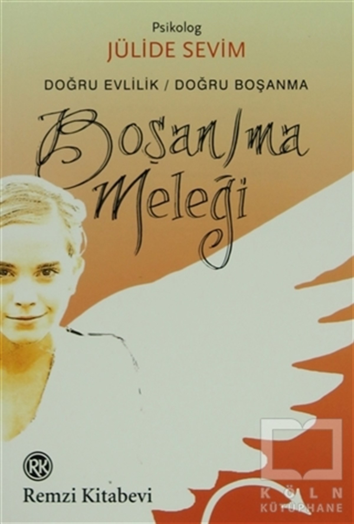 Jülide SevimDiğerBoşan/ma Meleği