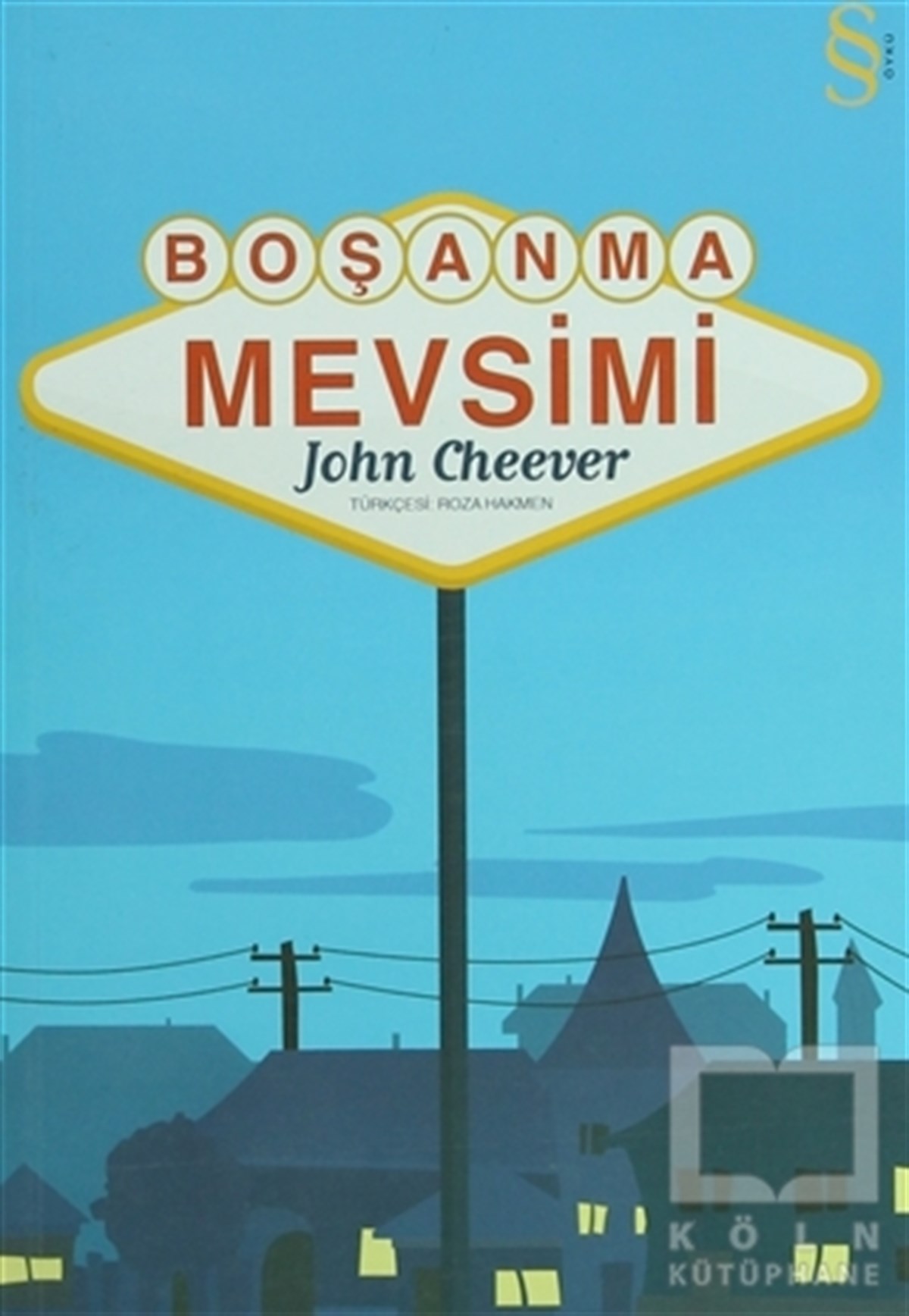 John CheeverAmerikan EdebiyatıBoşanma Mevsimi