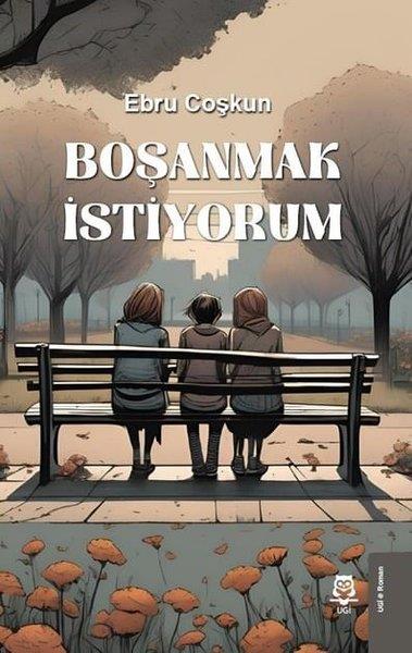 Ebru CoşkunTürk RomaniBoşanmak İstiyorum