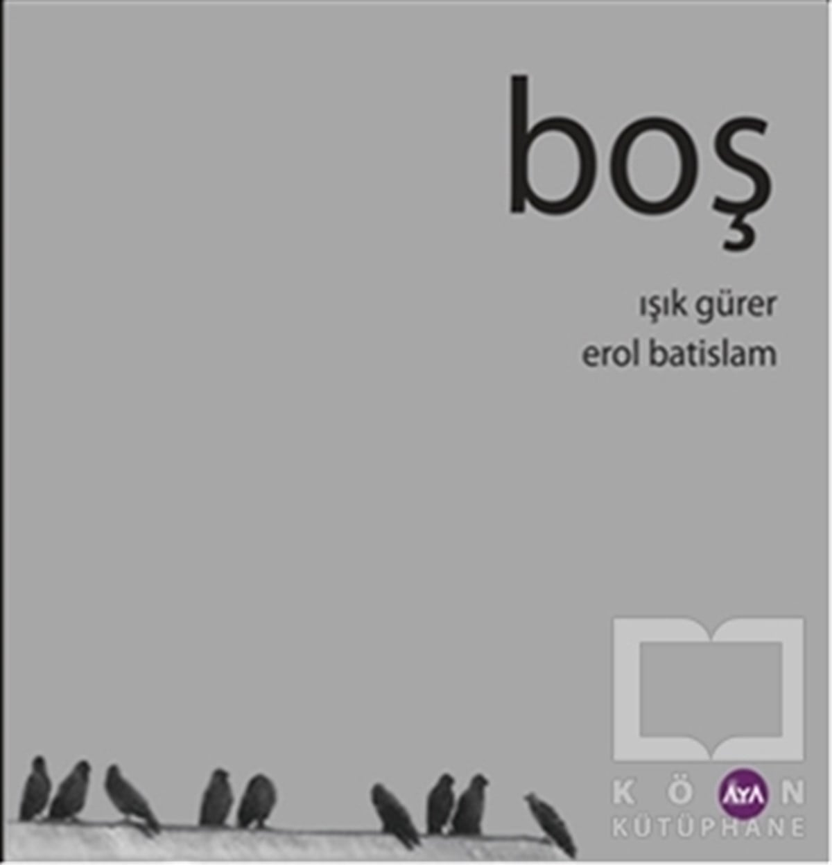 Işık GürerŞiirBoş