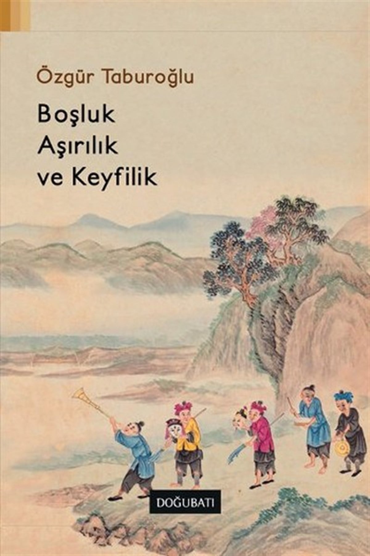 Özgür TaburoğluSosyoloji KitaplarıBoşluk Aşırılık ve Keyfilik