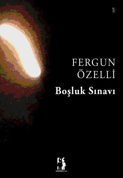 Fergun ÖzelliTürk ŞiiriBoşluk Sınavı