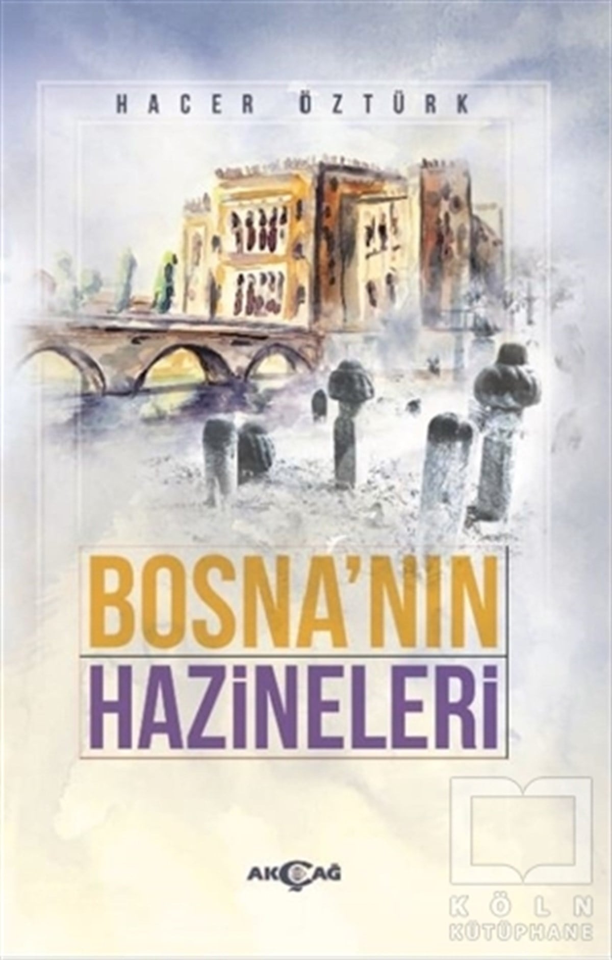 Hacer ÖztürkTürkçe RomanlarBosna'nın Hazineleri