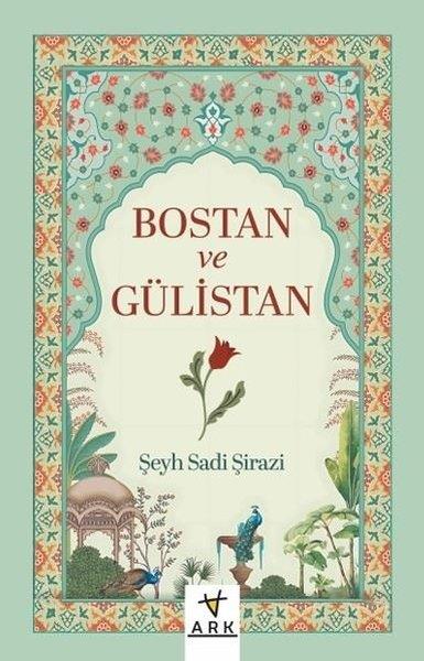 Şeyh Sadi ŞiraziDünya KlasikleriBostan ve Gülistan
