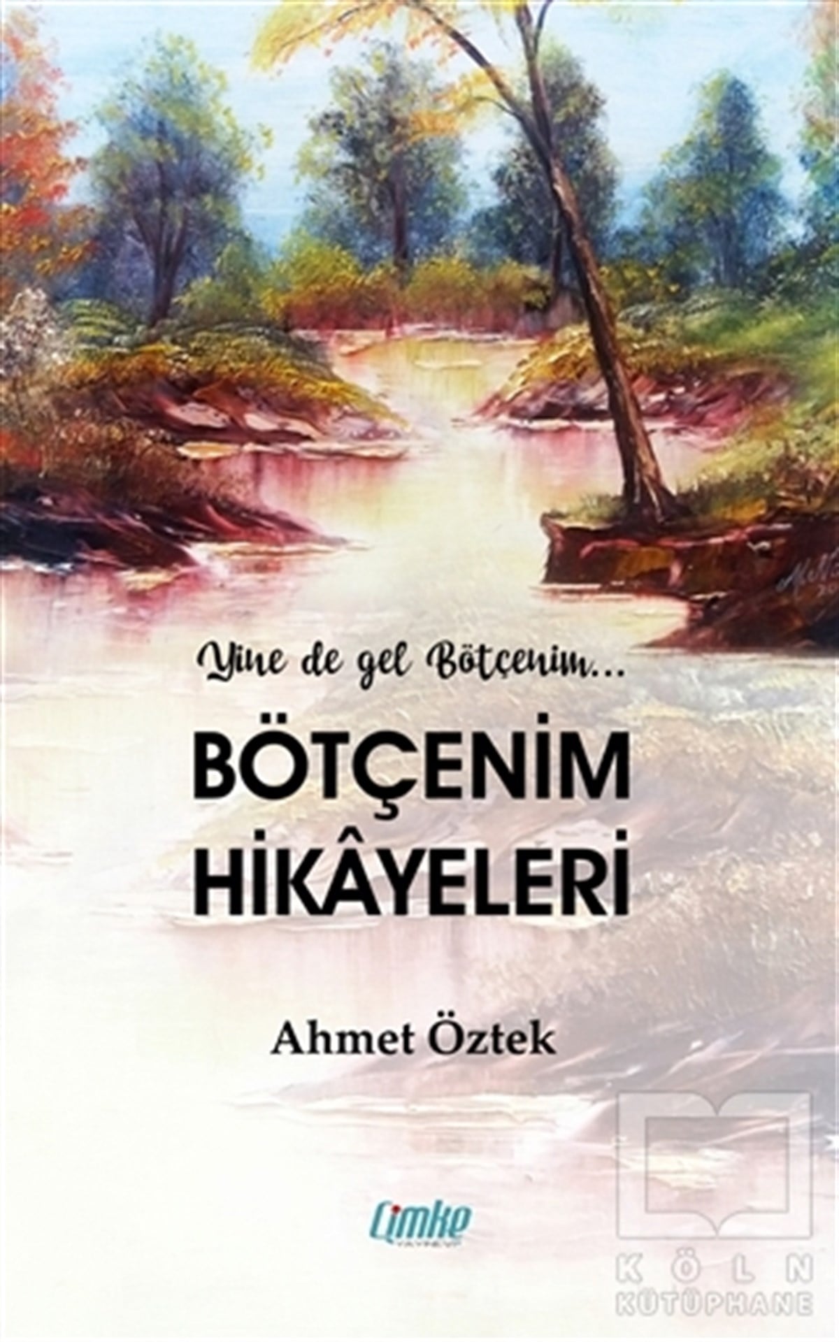 Ahmet ÖztekHikaye (Öykü) KitaplarıBötçenim Hikayeleri
