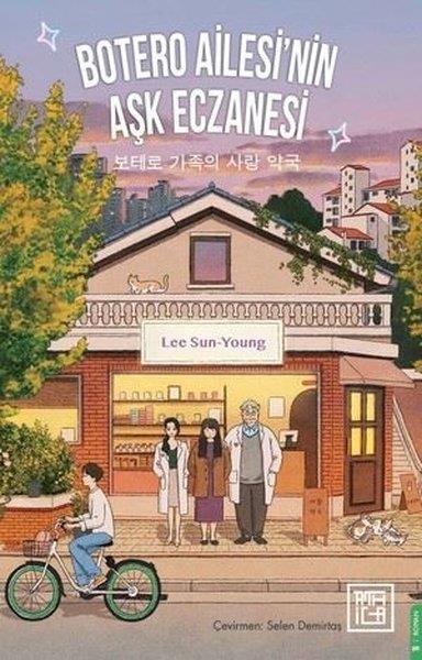 Lee Sun - YoungDünya RomanBotero Ailesi'nin Aşk Eczanesi