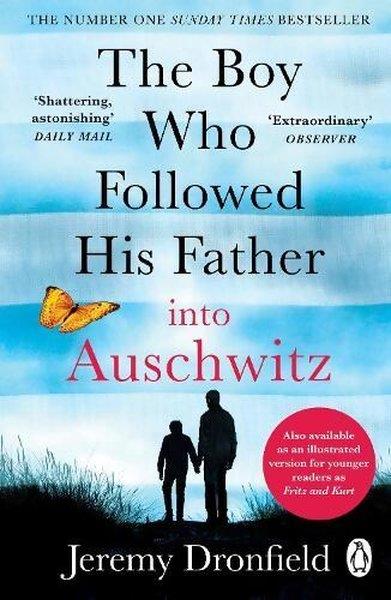 Jeremy DronfieldBiography (History)Boy Who Followed His Father into Auschwitz