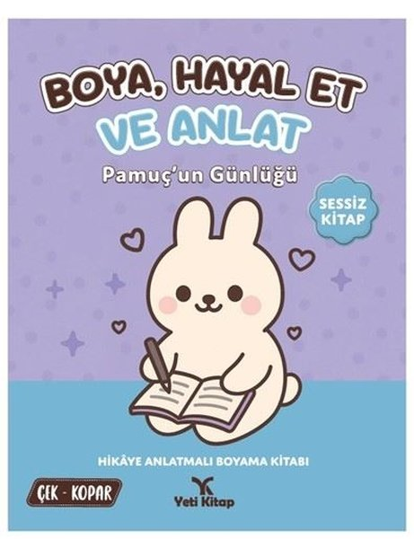 Mete BilirBoyama KitaplarıBoya - Hayal Et ve Anlat - Pamuç'un Günlüğü