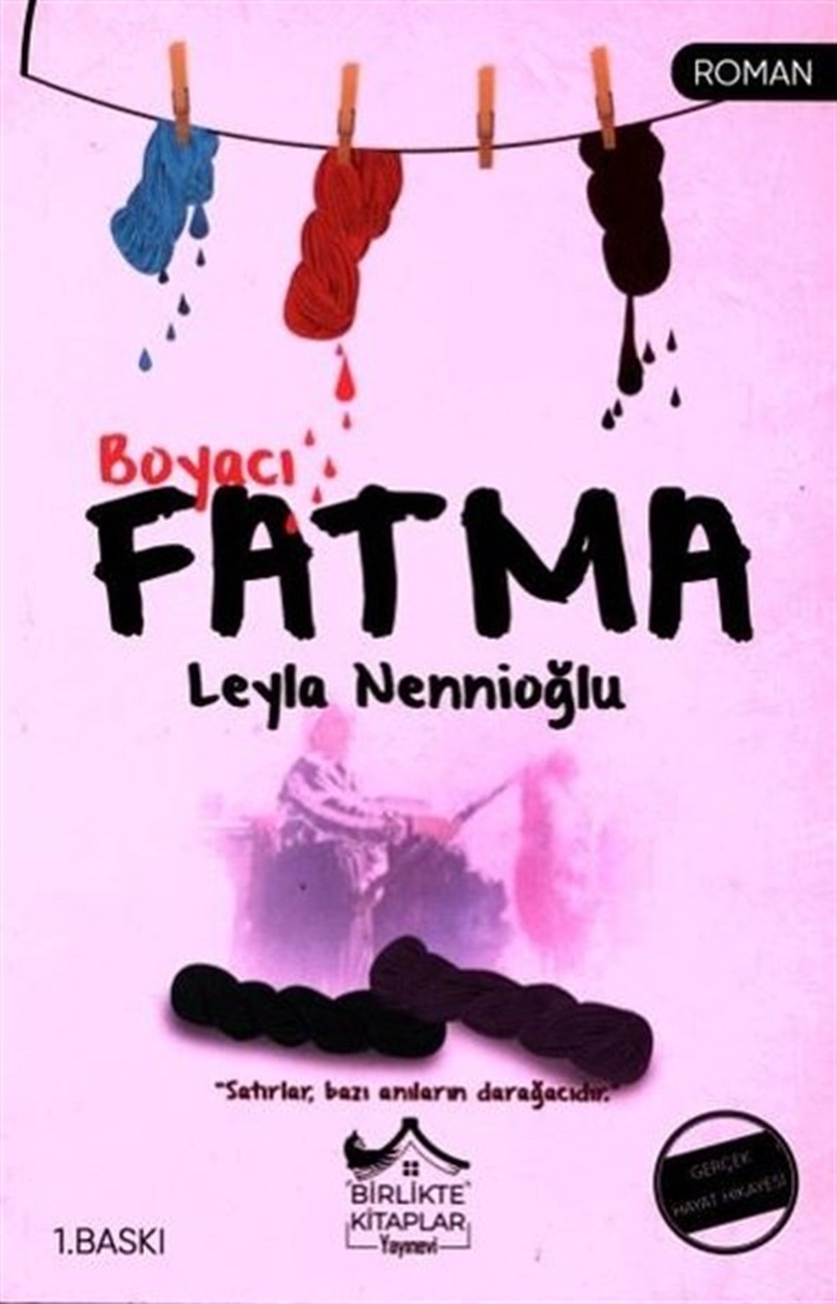 Leyla NennioğluTürkiye RomanBoyacı Fatma