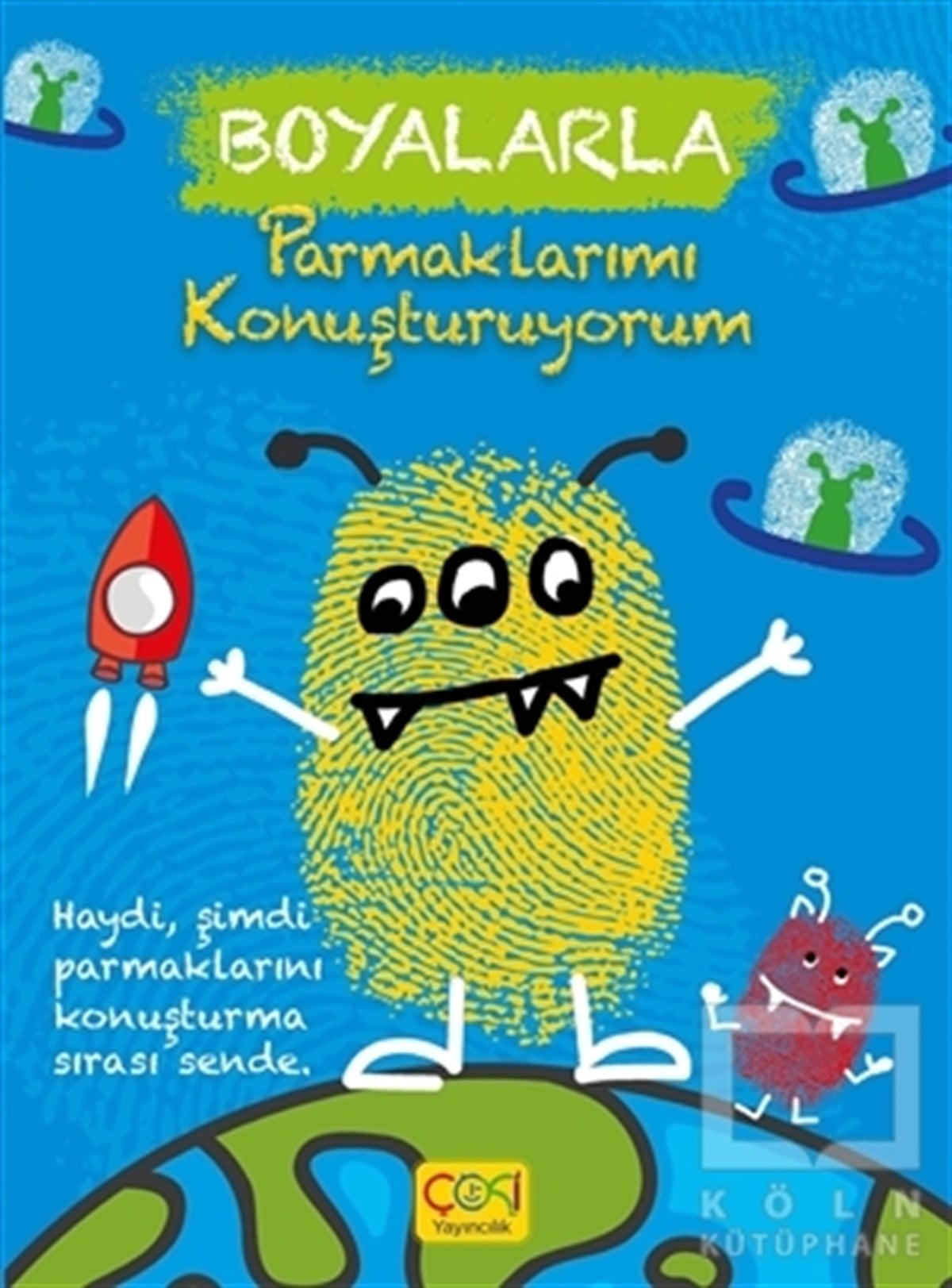 KolektifEtkinlik KitaplarıBoyalarla Parmaklarımı Konuşturuyorum