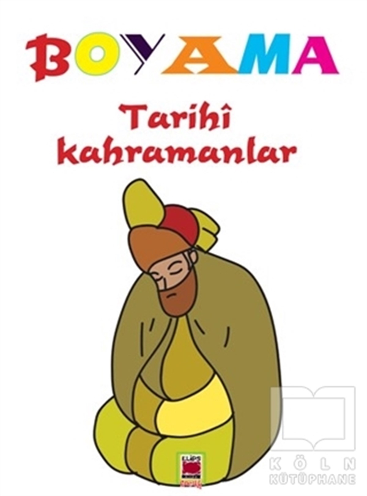 KolektifBoyama KitaplarıBoyama - Tarihi Kahramanlar