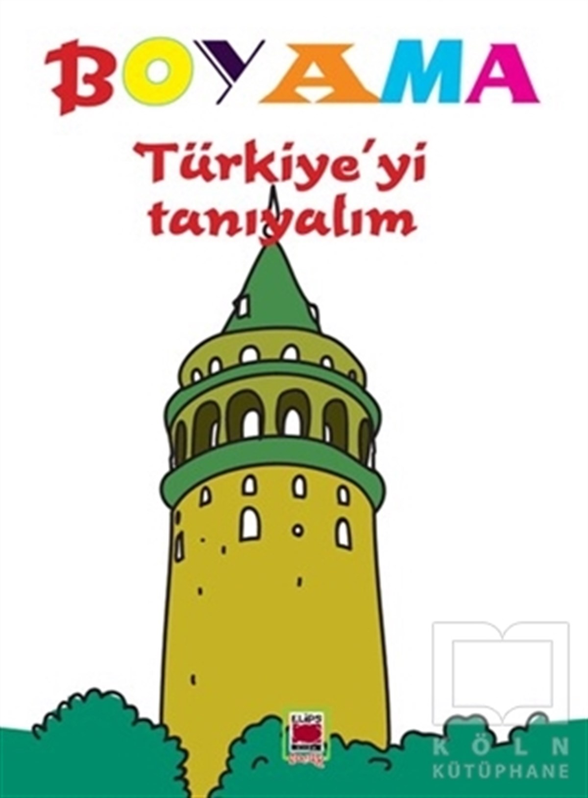 KolektifBoyama KitaplarıBoyama: Türkiye'yi Tanıyalım